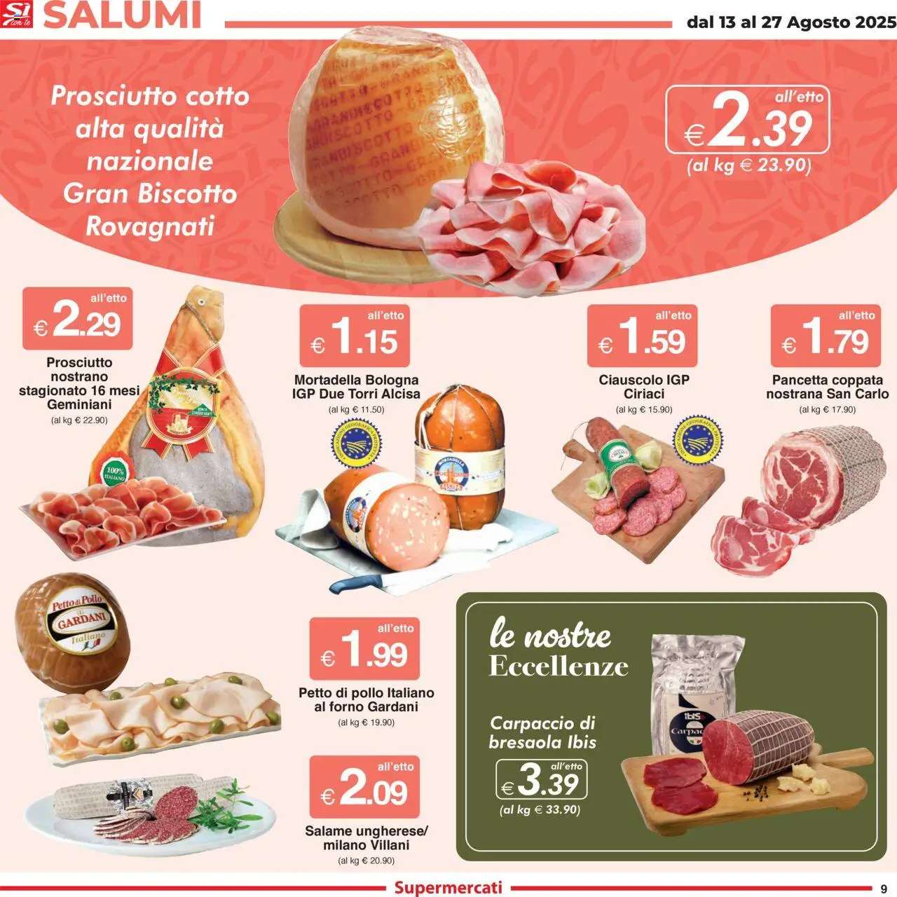 Volantino Sì con Te del 13.08.2025 | Pagina: 9 | Prodotti: Prosciutto Cotto, Salame, Pancetta, Prosciutto
