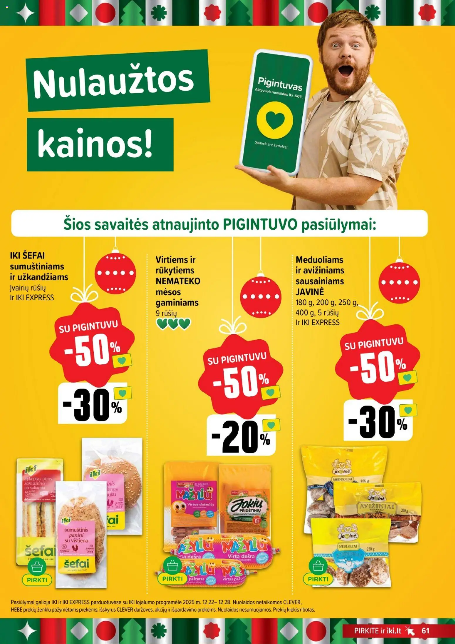 IKI akcijos nuo 22.12.2025 | Puslapis: 61 | Prekių: Sumuštinis, Dešra, Vištiena
