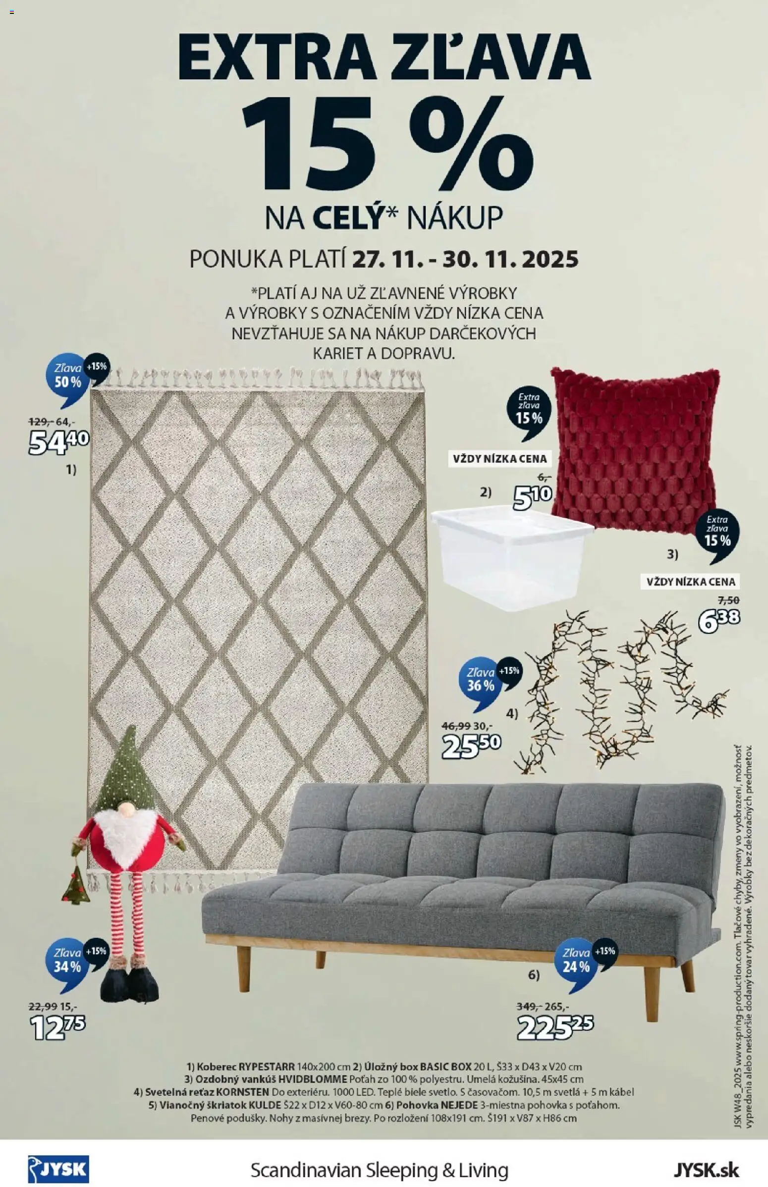 Nové JYSK akcie – leták je platný od 24.11.2025 | Strana: 16 | Produkty: Pohovka, Vankúš, Koberec