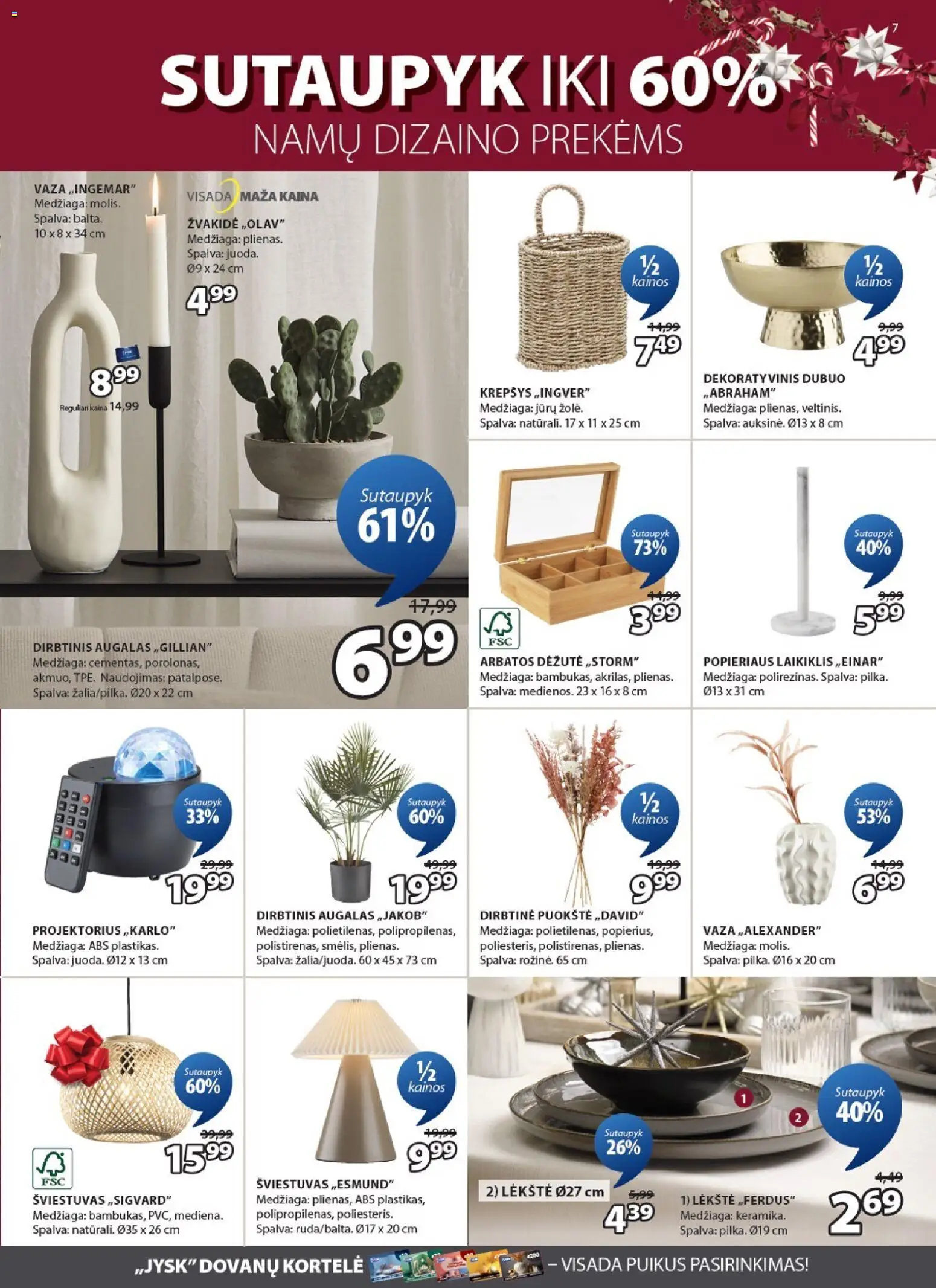 JYSK akcijos nuo 16.12.2025 | Puslapis: 7 | Prekių: Lėkštė, Dubuo, Krepšys, Vaza