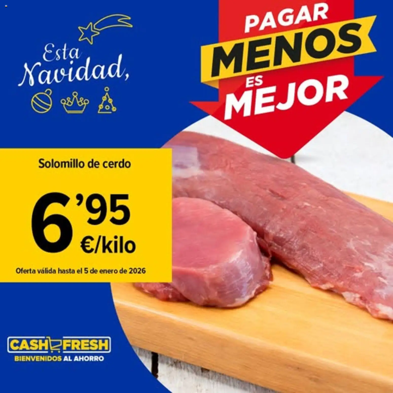 Cash Fresh folleto │ válido desde el 22.12.2025 | Página: 1 | Productos: Solomillo de cerdo, Cerdo