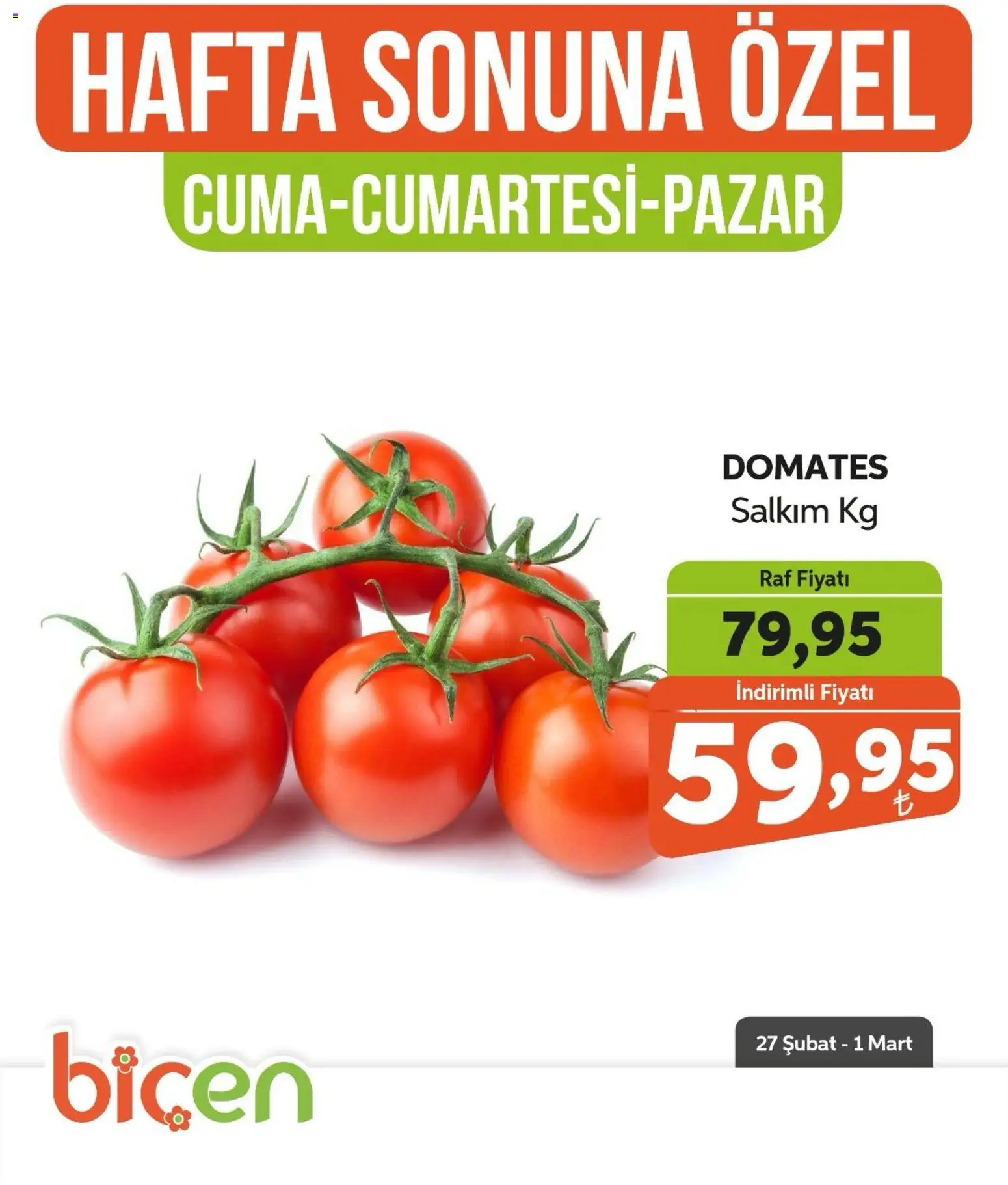 Biçen Market - Hafta Sonuna Özel  - 27.02.2026 tarihinden itibaren geçerlidir | Sayfa: 15 | Ürünler: Raf, Domates