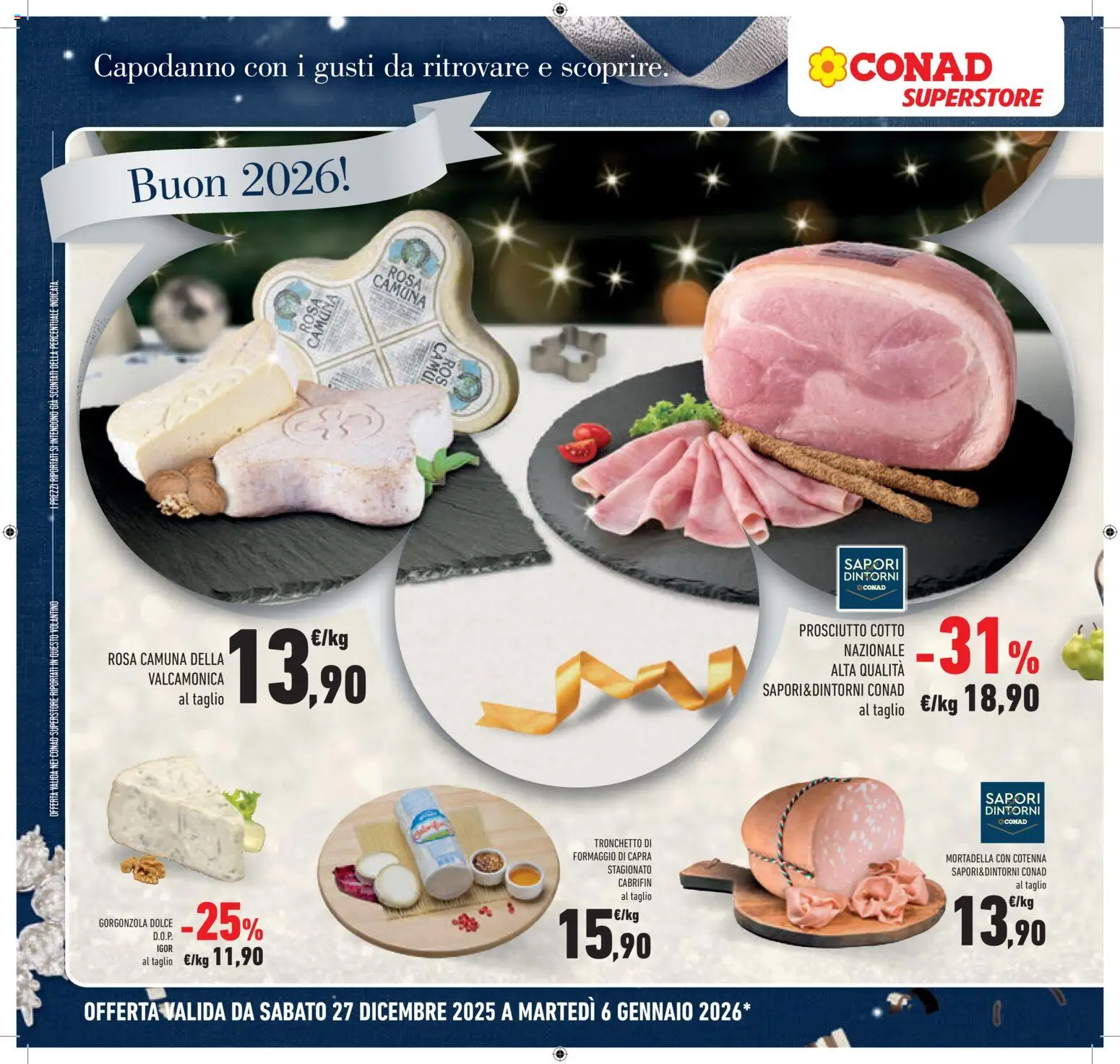 Volantino Conad del 27.12.2025 | Pagina: 12 | Prodotti: Prosciutto Cotto, Formaggio, Prosciutto, Gorgonzola