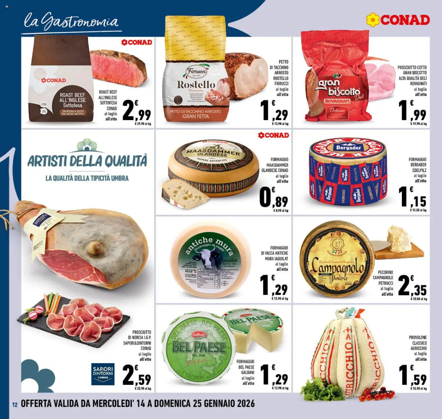 Volantino Conad del 14.01.2026 | Pagina: 12 | Prodotti: Arrosto, Provolone, Tacchino, Formaggio