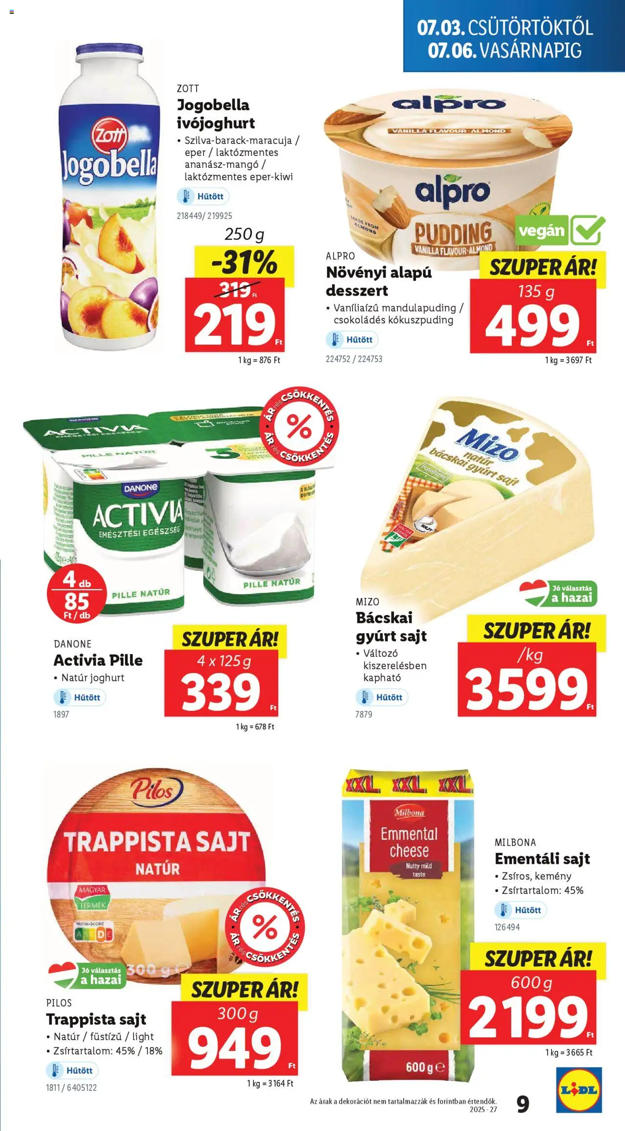 Lidl akciós ujság - amely érvényes a következő dátumtól: 03.07.2025 | Oldal: 9 | Termékek: Alpro, Ementáli sajt, Joghurt, Vegán