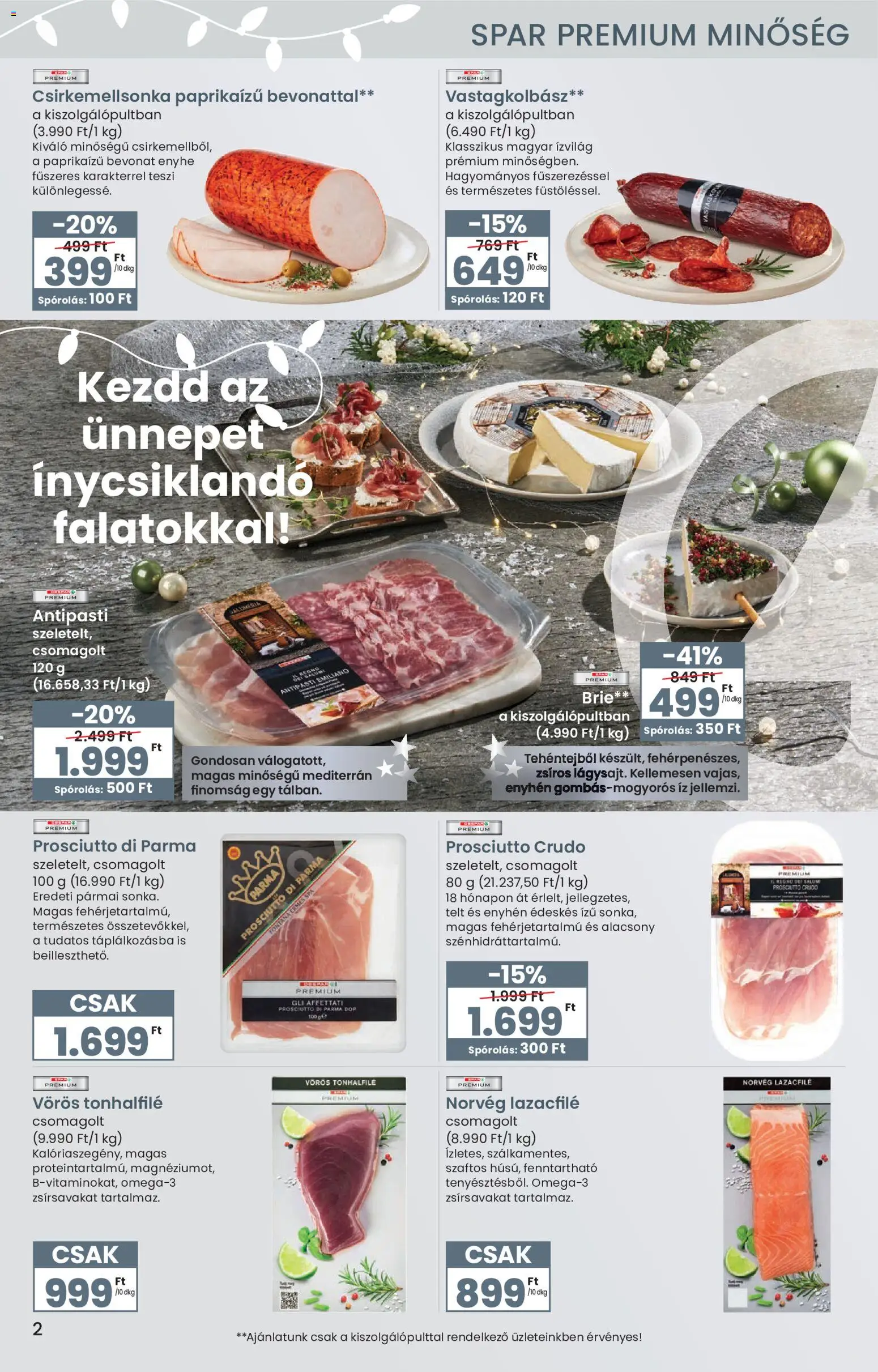 Spar akciós ujság - amely érvényes a következő dátumtól: 27.11.2025 | Oldal: 2 | Termékek: Prosciutto crudo, Lazacfilé, Antipasti, Vastagkolbász