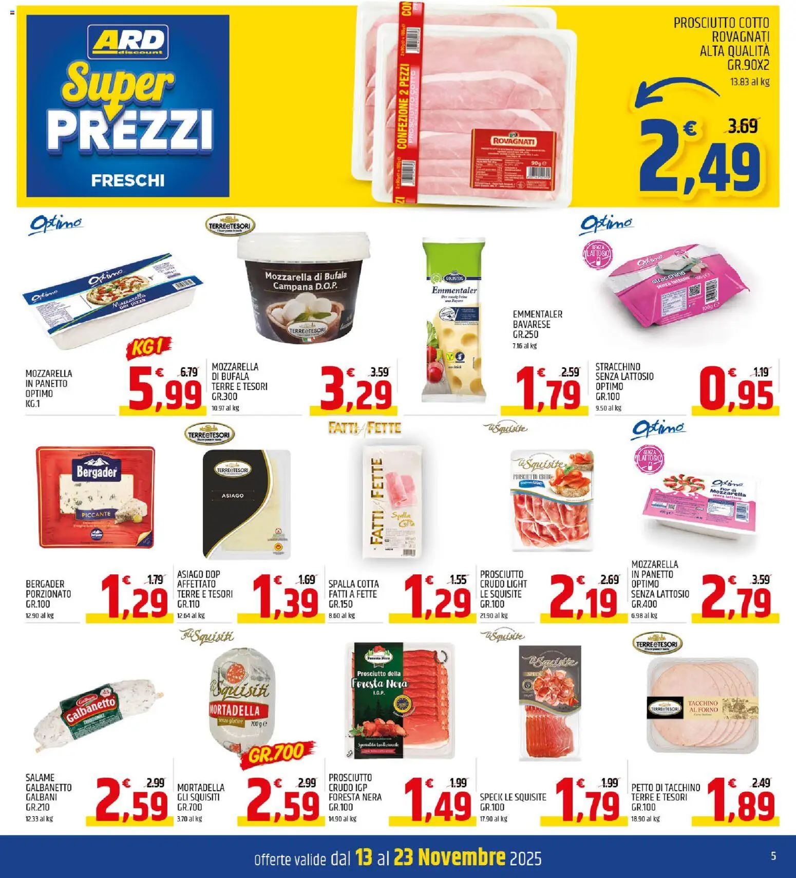 Volantino ARD Discount del 13.11.2025 | Pagina: 5 | Prodotti: Prosciutto Cotto, Tacchino, Mortadella, Forno