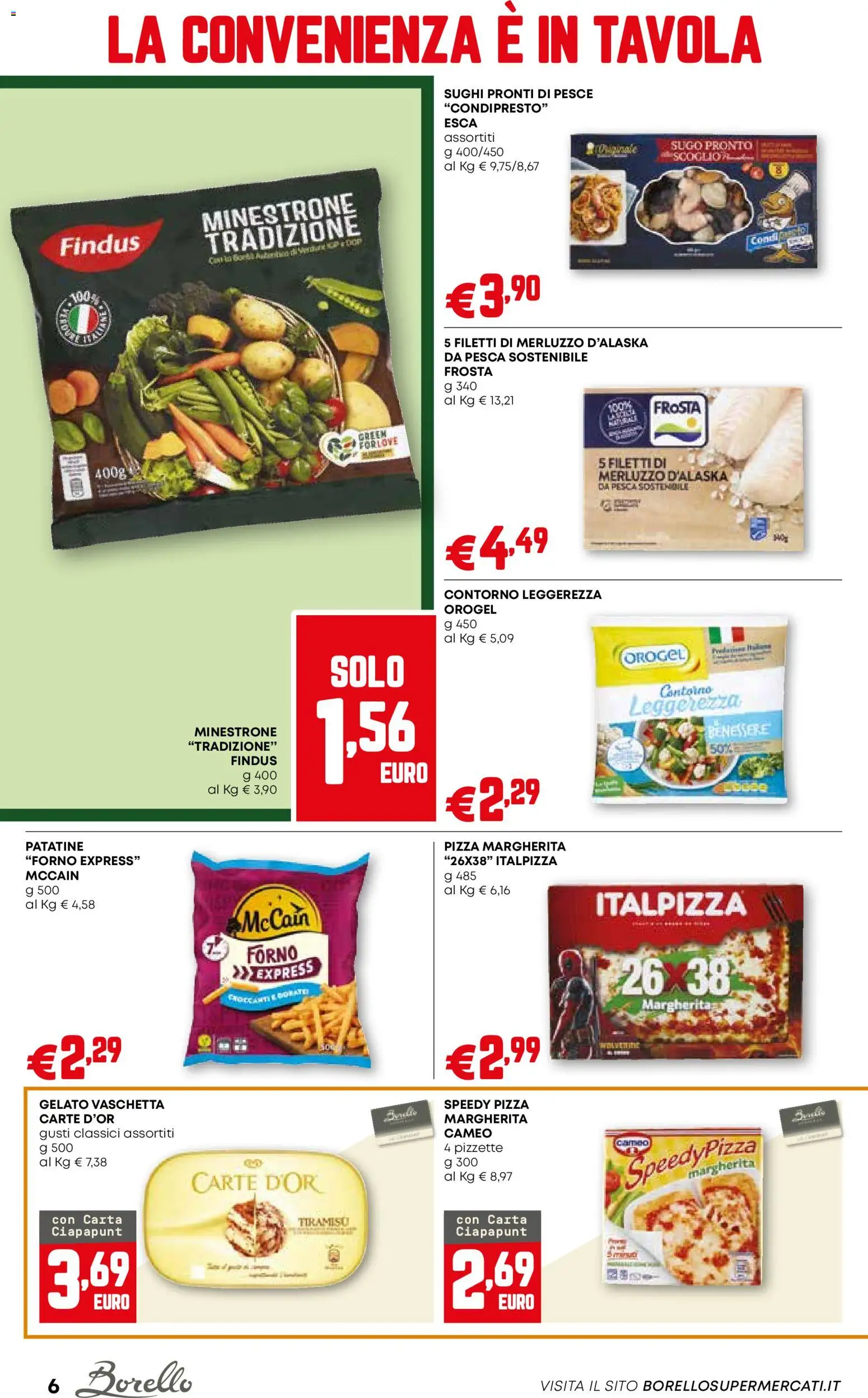 Volantino Borello Supermercati del 23.10.2025 | Pagina: 6 | Prodotti: Pizza, Pesce, Pesca, Forno
