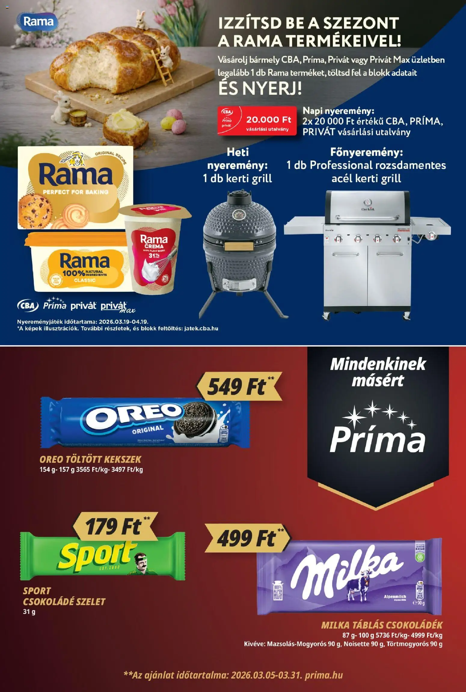 CBA Príma akciós ujság - amely érvényes a következő dátumtól: 19.03.2026 | Oldal: 9 | Termékek: Rama, Kerti grill, Csokoládé, Kekszek