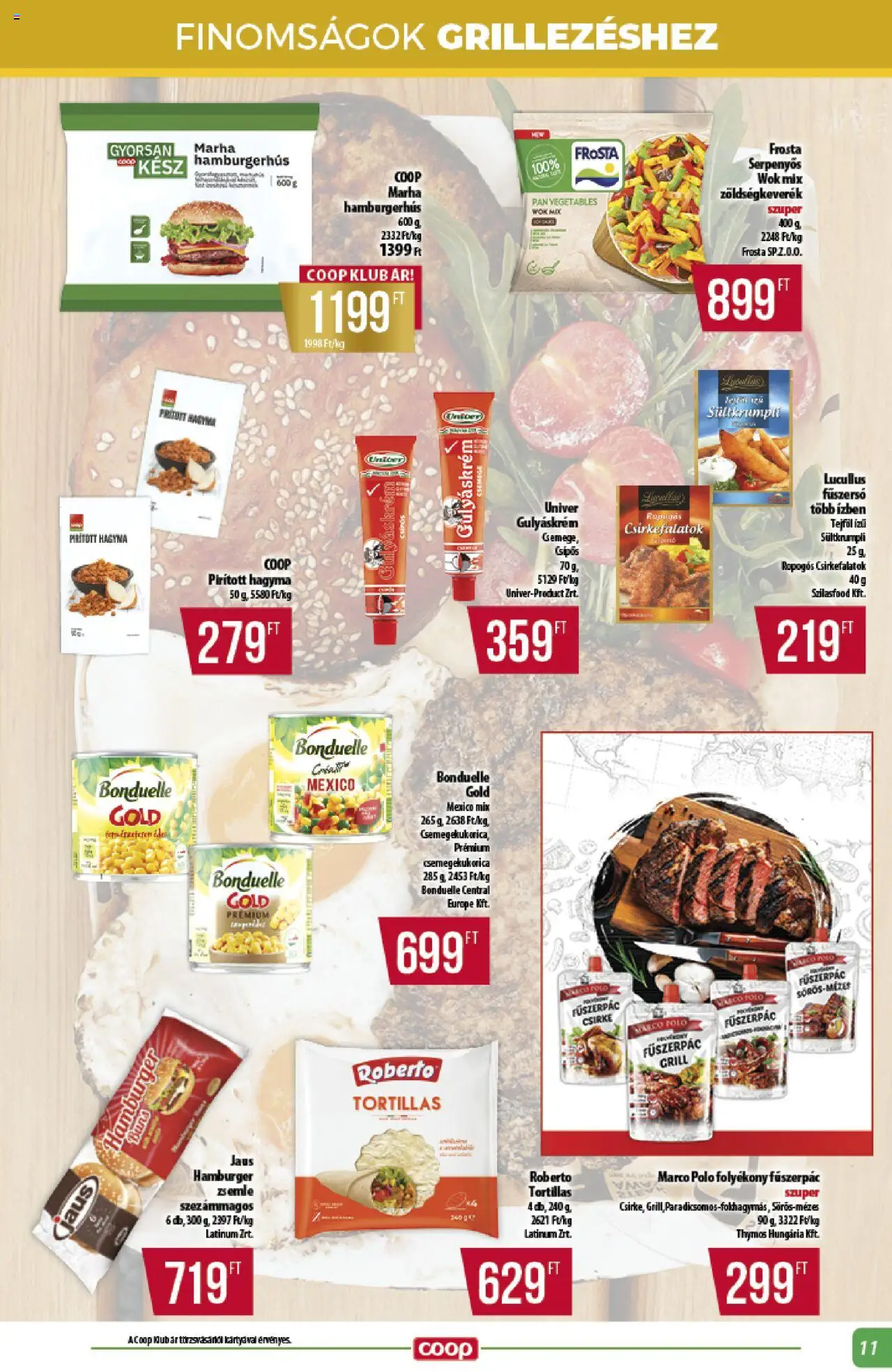COOP akciós ujság - amely érvényes a következő dátumtól: 19.06.2025 | Oldal: 11 | Termékek: Zöldségkeverék, Csemegekukorica, Hamburger, Hagyma