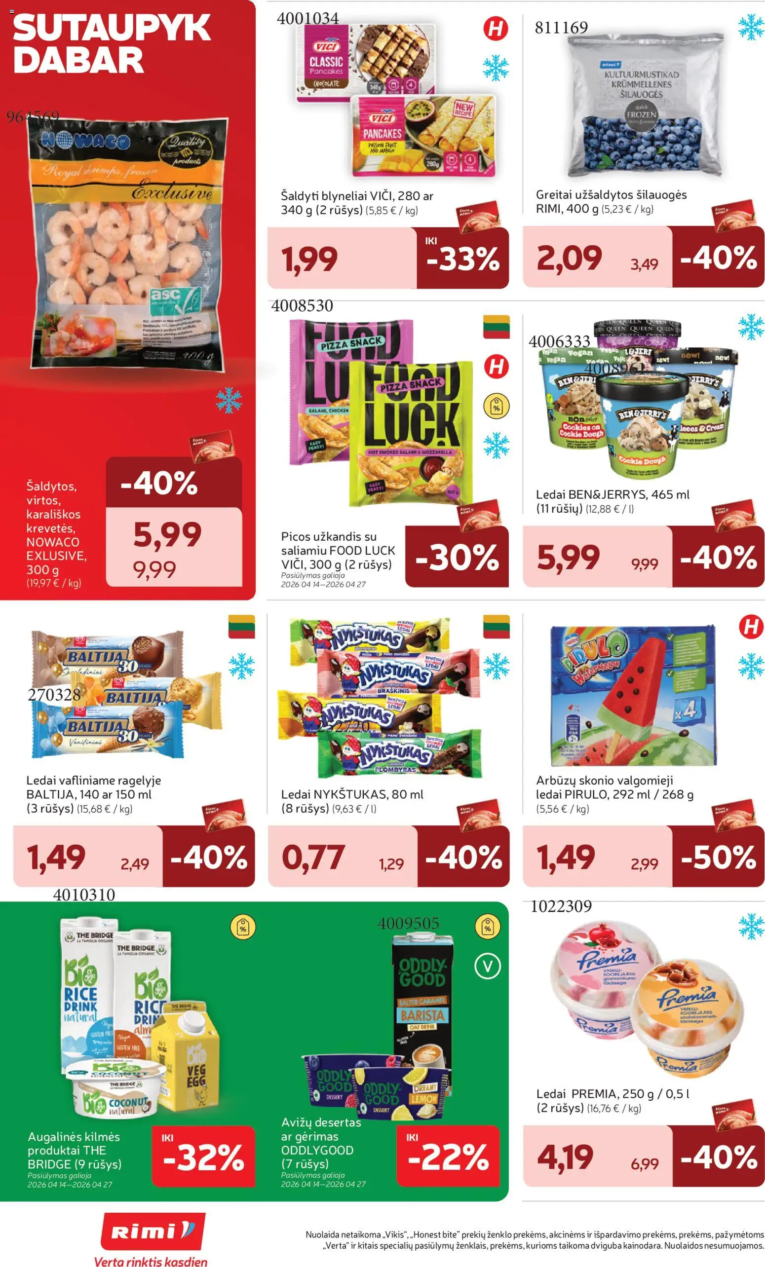 Rimi akcijos nuo 21.04.2026 | Puslapis: 18 | Prekių: Ledai, Šilauogės, Plombyras, Valgomieji ledai