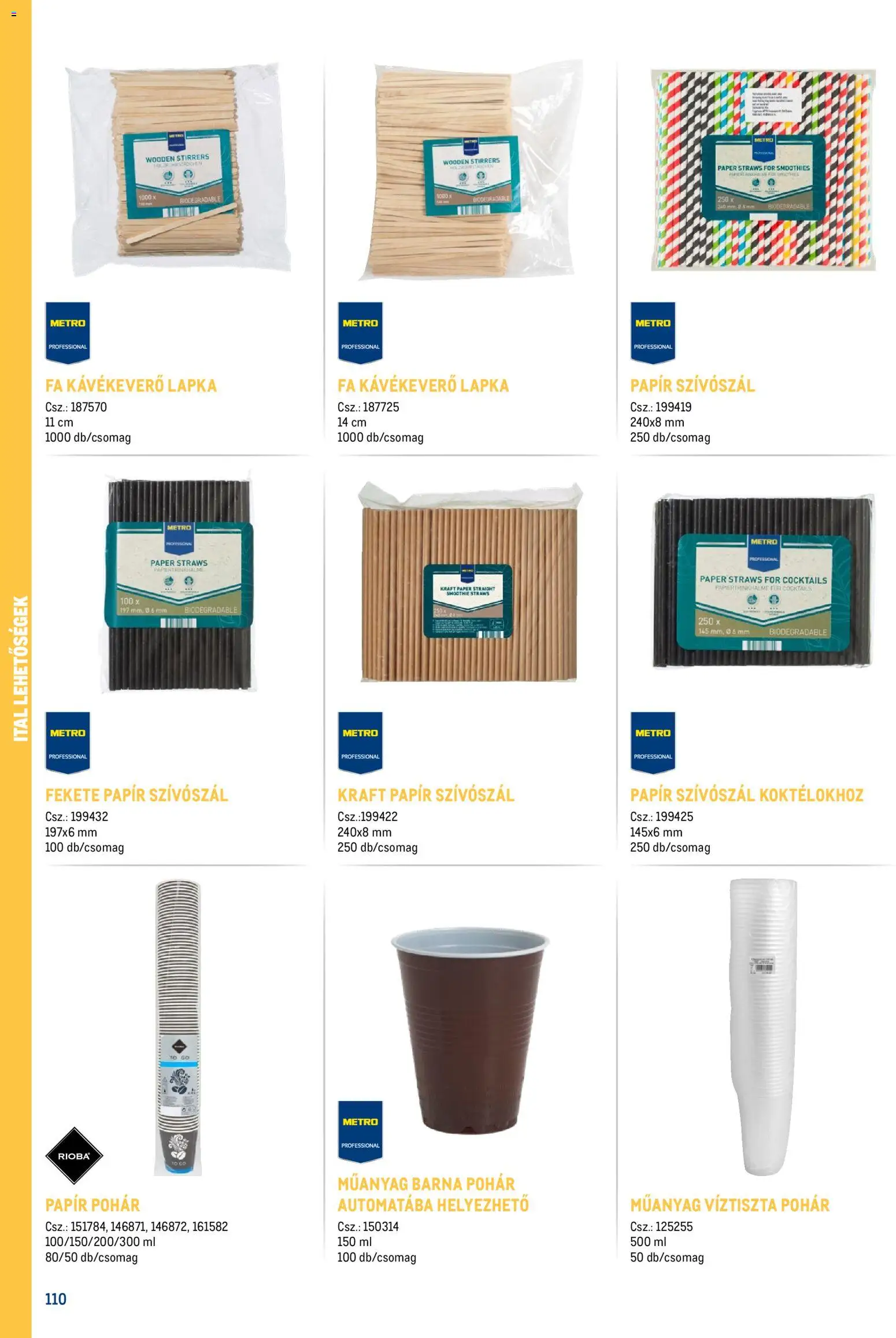 Metro akciós ujság - amely érvényes a következő dátumtól: 18.02.2026 | Oldal: 110 | Termékek: Pohár