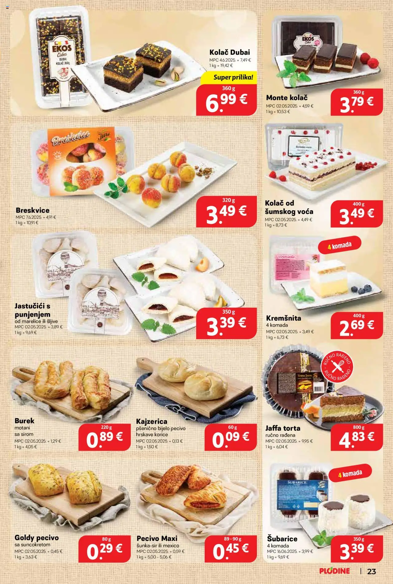 Plodine katalog | vrijedi od 18.06.2025 | Stranica: 23 | Proizvodi: Šljive, Burek, Pecivo, Torta