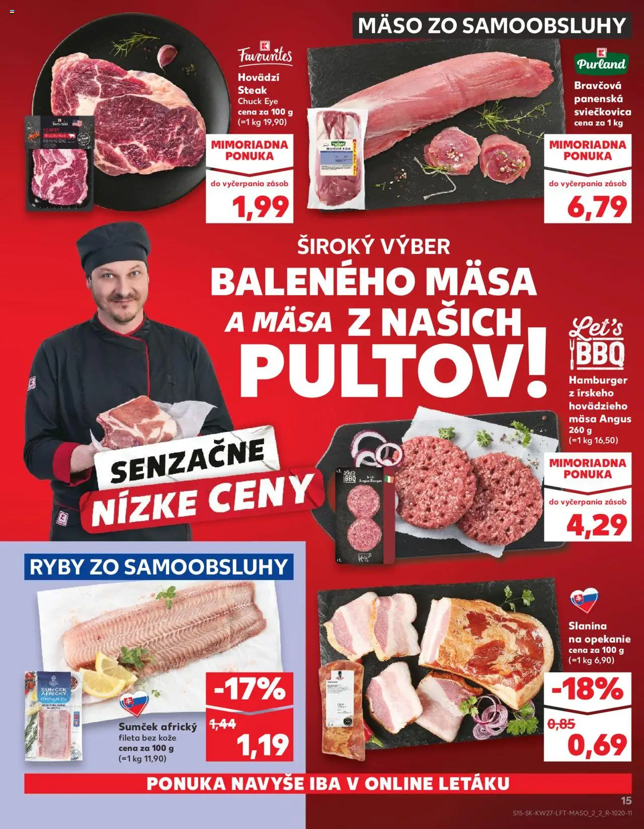 Kaufland Bratislava-Dúbravka │ platný od 03.07.2025 | Strana: 15 | Produkty: Ryby, Slanina, Steak