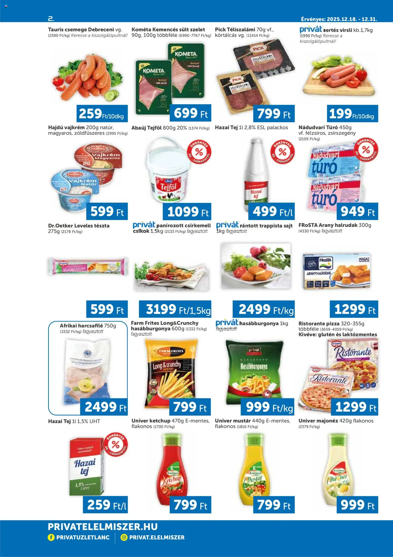 PRIVÁT akciós ujság - amely érvényes a következő dátumtól: 18.12.2025 | Oldal: 2 | Termékek: Pick téliszalámi, Sajt, Pizza, Trappista sajt