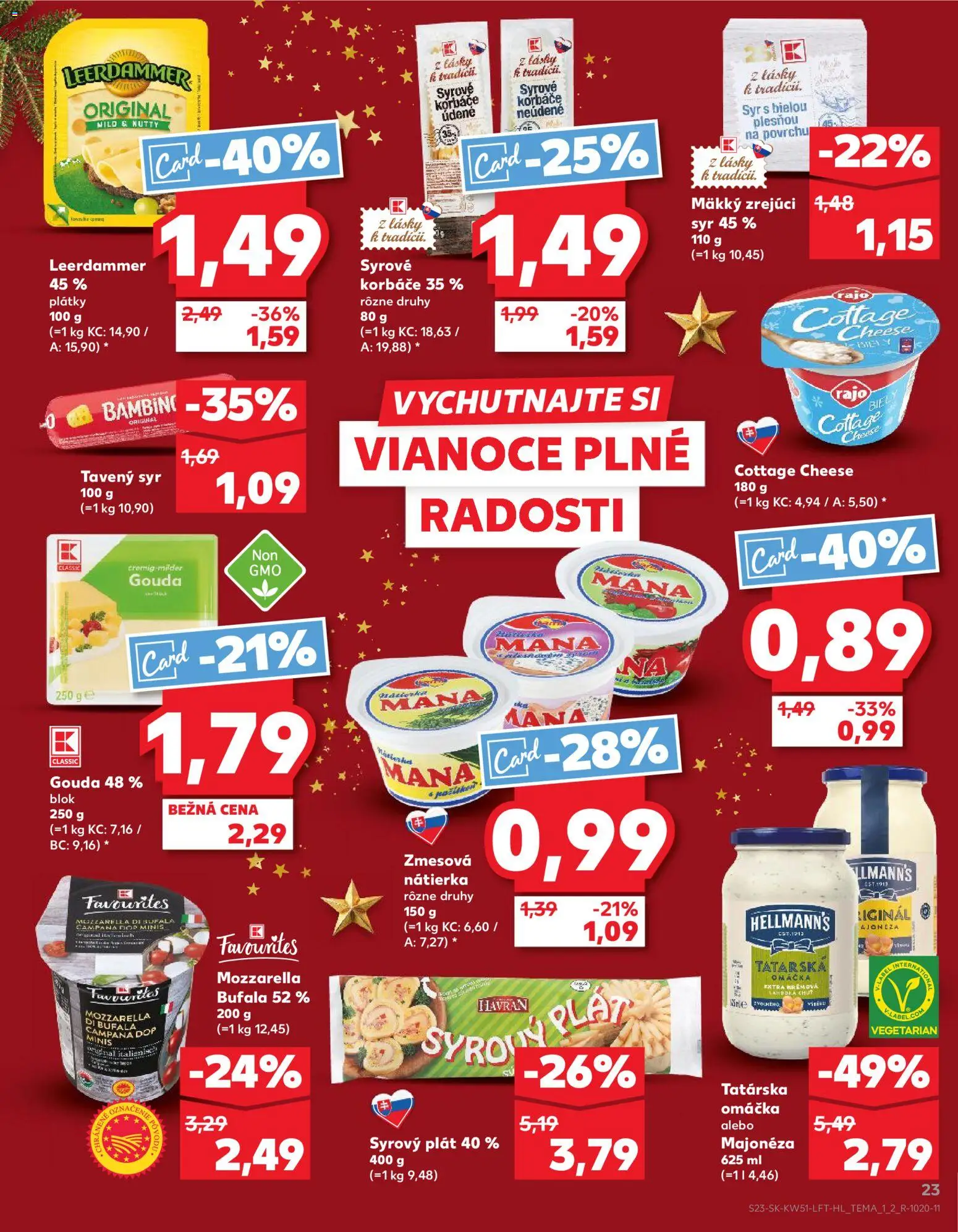Nové Kaufland akcie – leták je platný od 18.12.2025 | Strana: 23 | Produkty: Syr, Gouda, Mozzarella, Tatárska omáčka