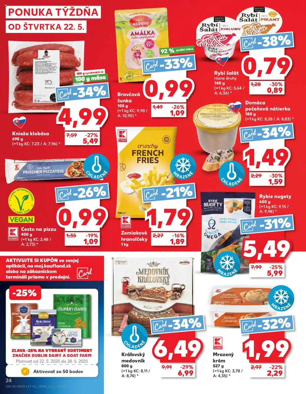 Nové Kaufland akcie – leták je platný od 22.05.2025 | Strana: 24 | Produkty: Šunka, Pizza, Klobása, Krém