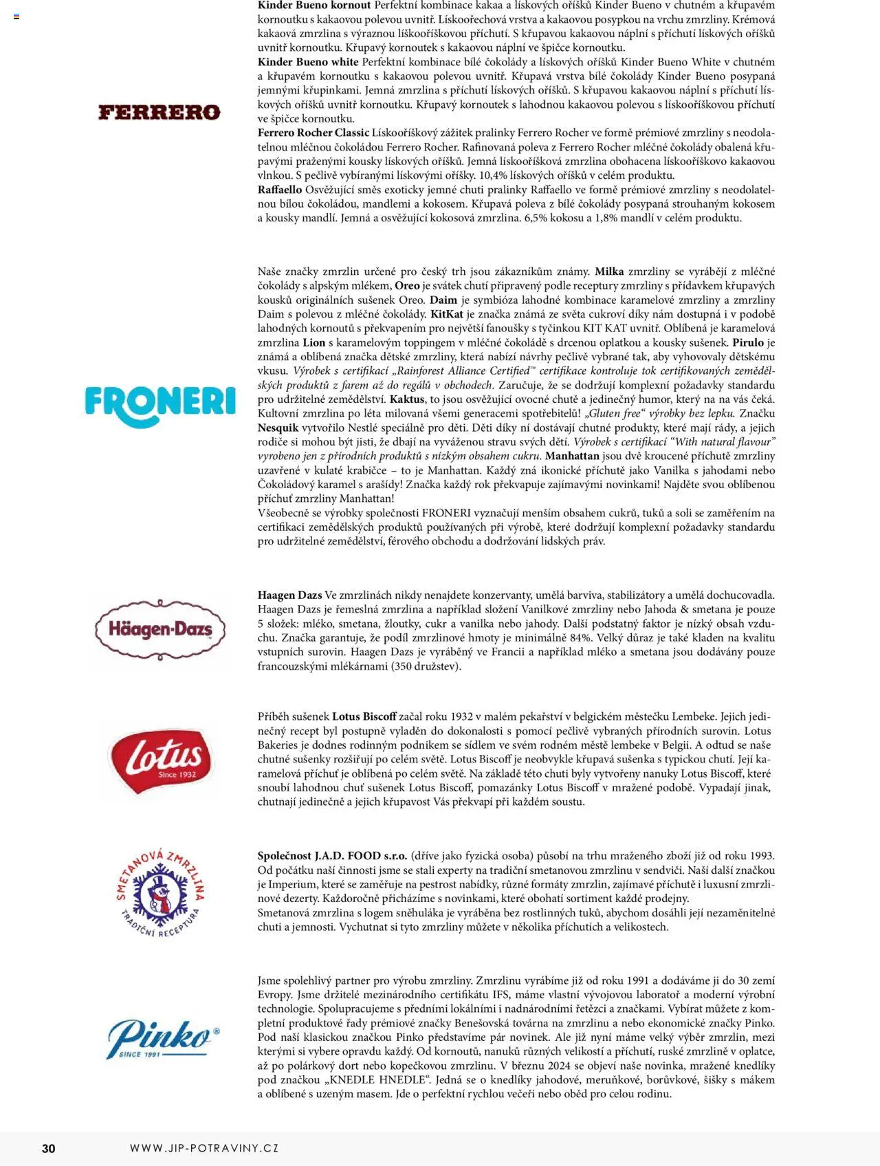 Jip katalog zmrzliny 2024/25 od 30.12.2024 | Strana: 30 | Produkty: Milka, Arašídy, Lotus, Sušenky