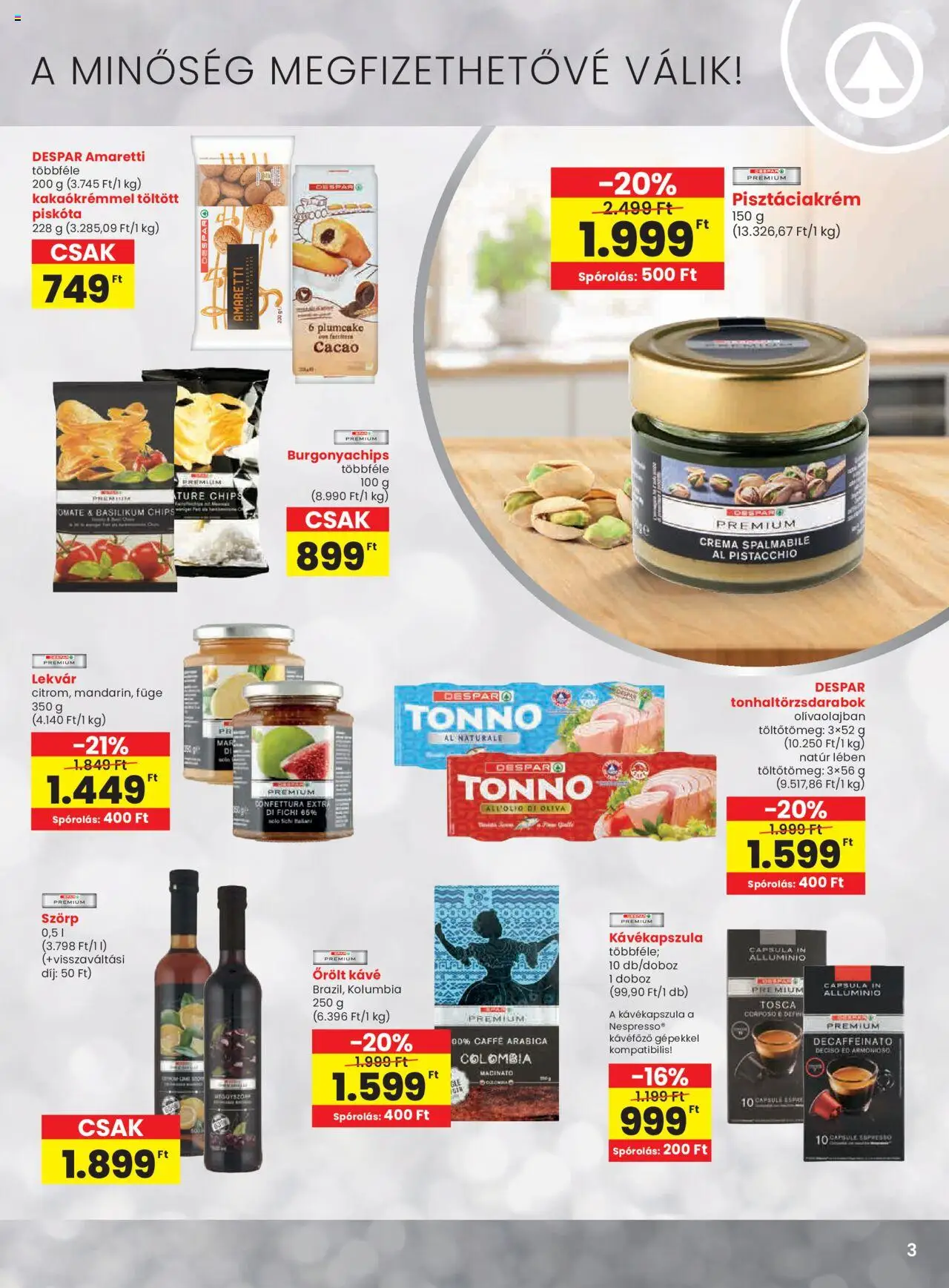 Spar akciós ujság - amely érvényes a következő dátumtól: 09.10.2025 | Oldal: 3 | Termékek: Kávéfőző, Doboz, Füge, Őrölt kávé