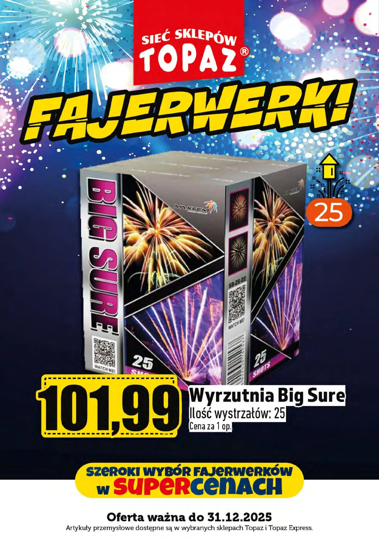 Topaz Gazetka - Fajerwerki od 01.12.2025 | Strona: 18 | Produkty: Wyrzutnia, Artykuły przemysłowe