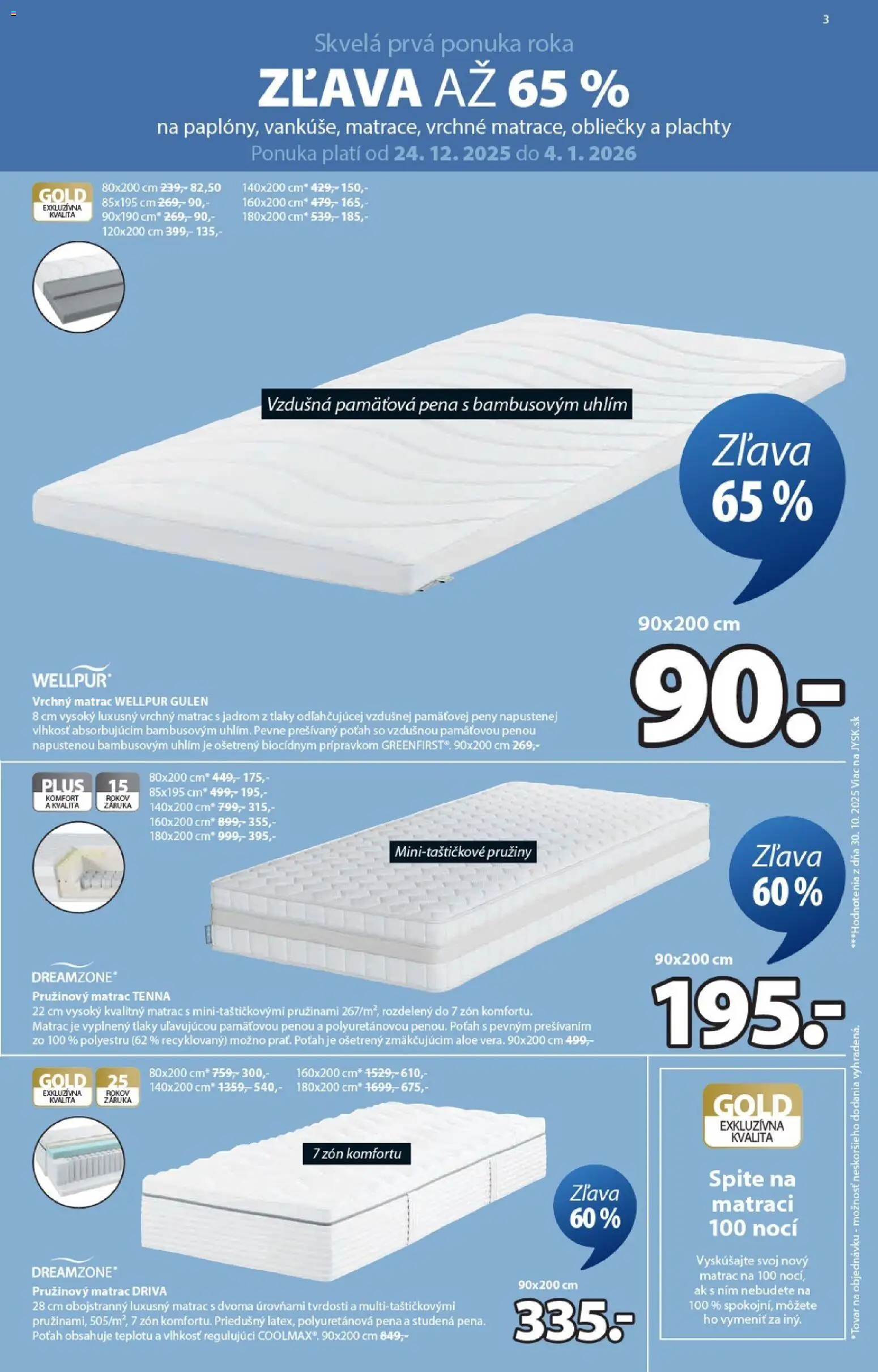Nové JYSK akcie – leták je platný od 24.12.2025 | Strana: 3 | Produkty: Matrac, Vrchný matrac, Obliečky