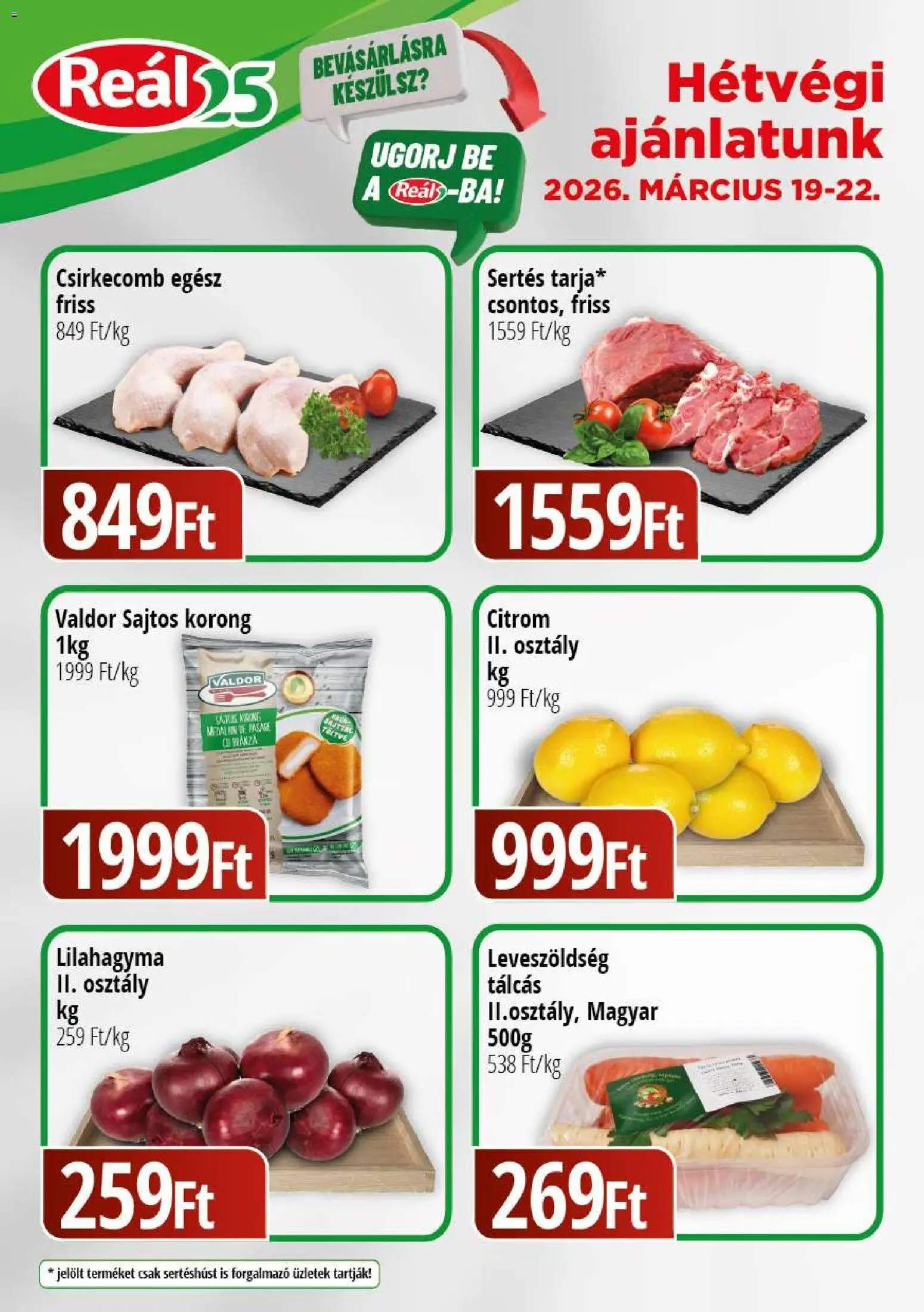 Reál akciós ujság - amely érvényes a következő dátumtól: 19.03.2026 | Oldal: 1 | Termékek: Csirkecomb, Citrom