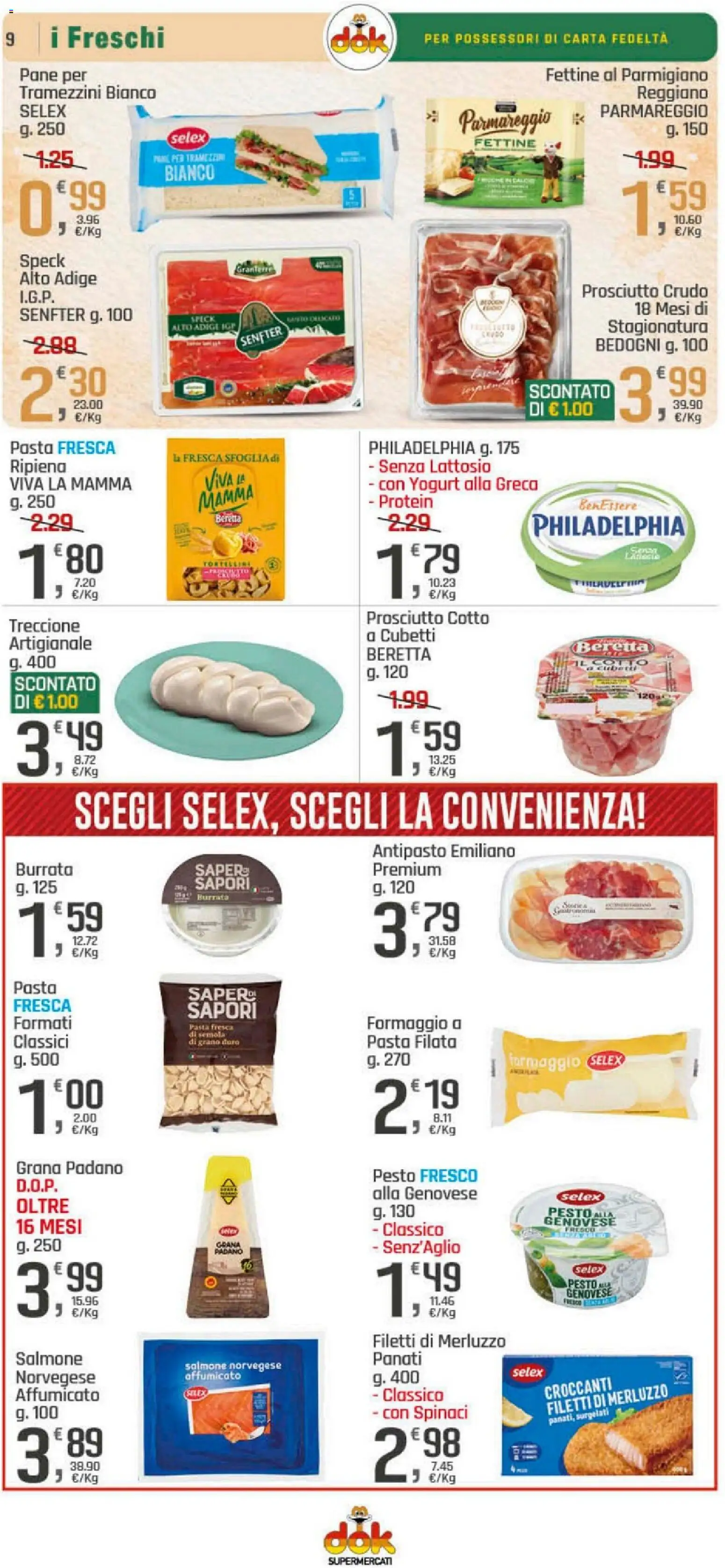 Volantino DOK del 04.12.2025 | Pagina: 9 | Prodotti: Prosciutto Crudo, Pane, Salmone, Pesto