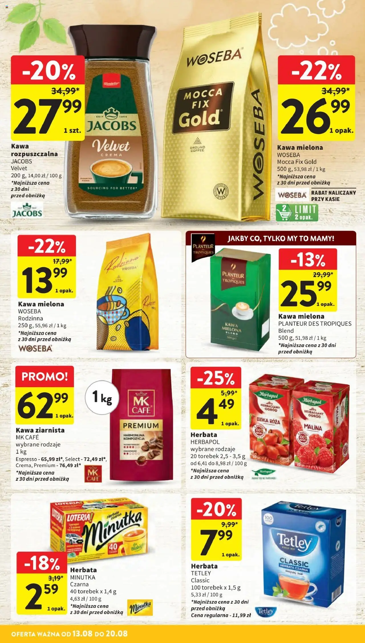 Intermarche Gazetka od 13.08.2025 | Strona: 32 | Produkty: Malina, Kawa ziarnista, Kawa, Herbata