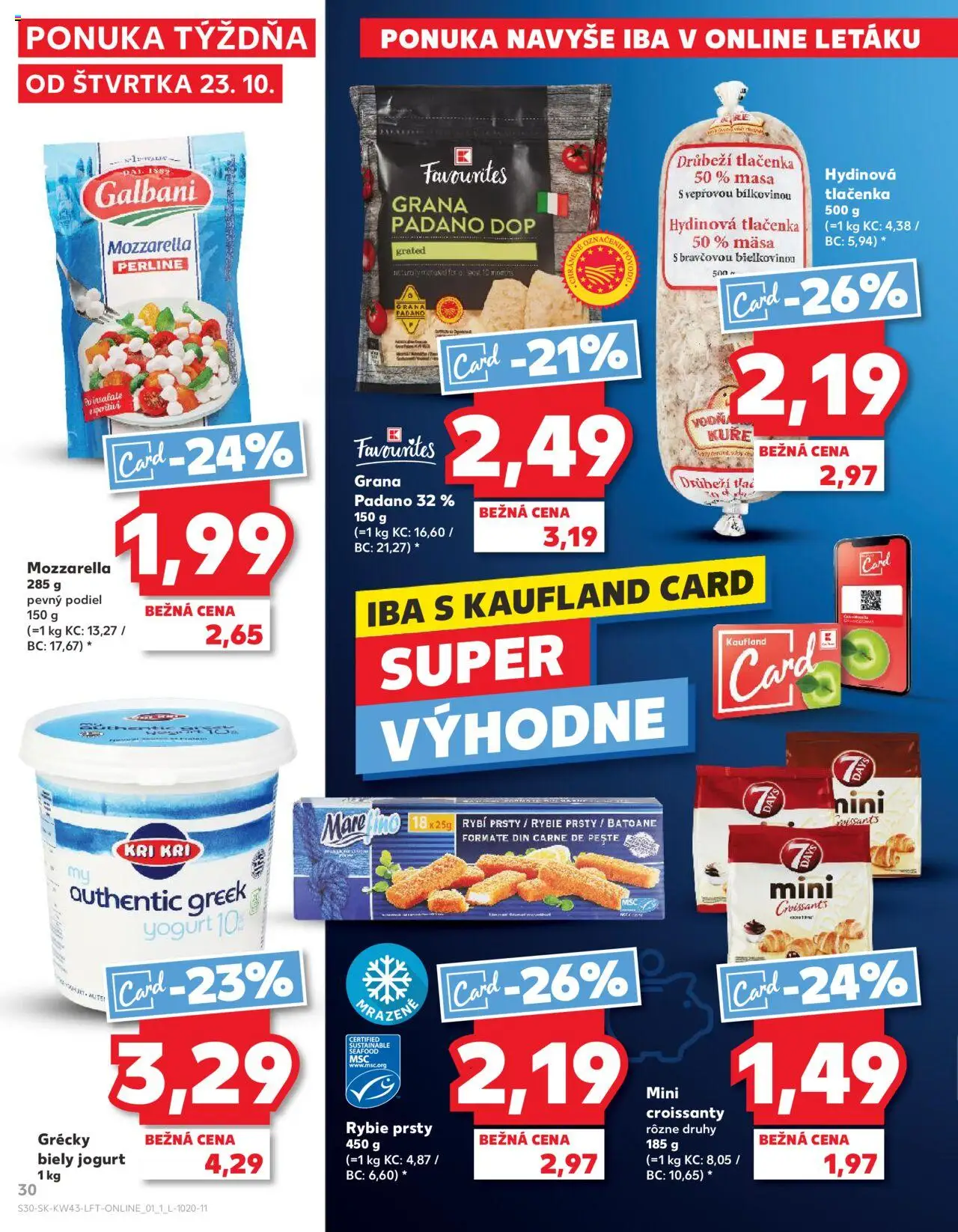 Nové Kaufland akcie – leták je platný od 23.10.2025 | Strana: 30 | Produkty: Jogurt, Croissant, Mozzarella, Biely jogurt