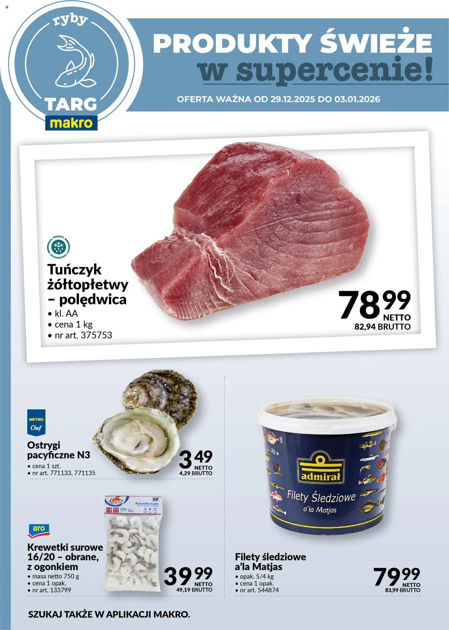 Makro Gazetka - Oferta świeża w super cenach od 29.12.2025 | Strona: 4 | Produkty: Krewetki, Ostrygi, Tuńczyk, Ryby