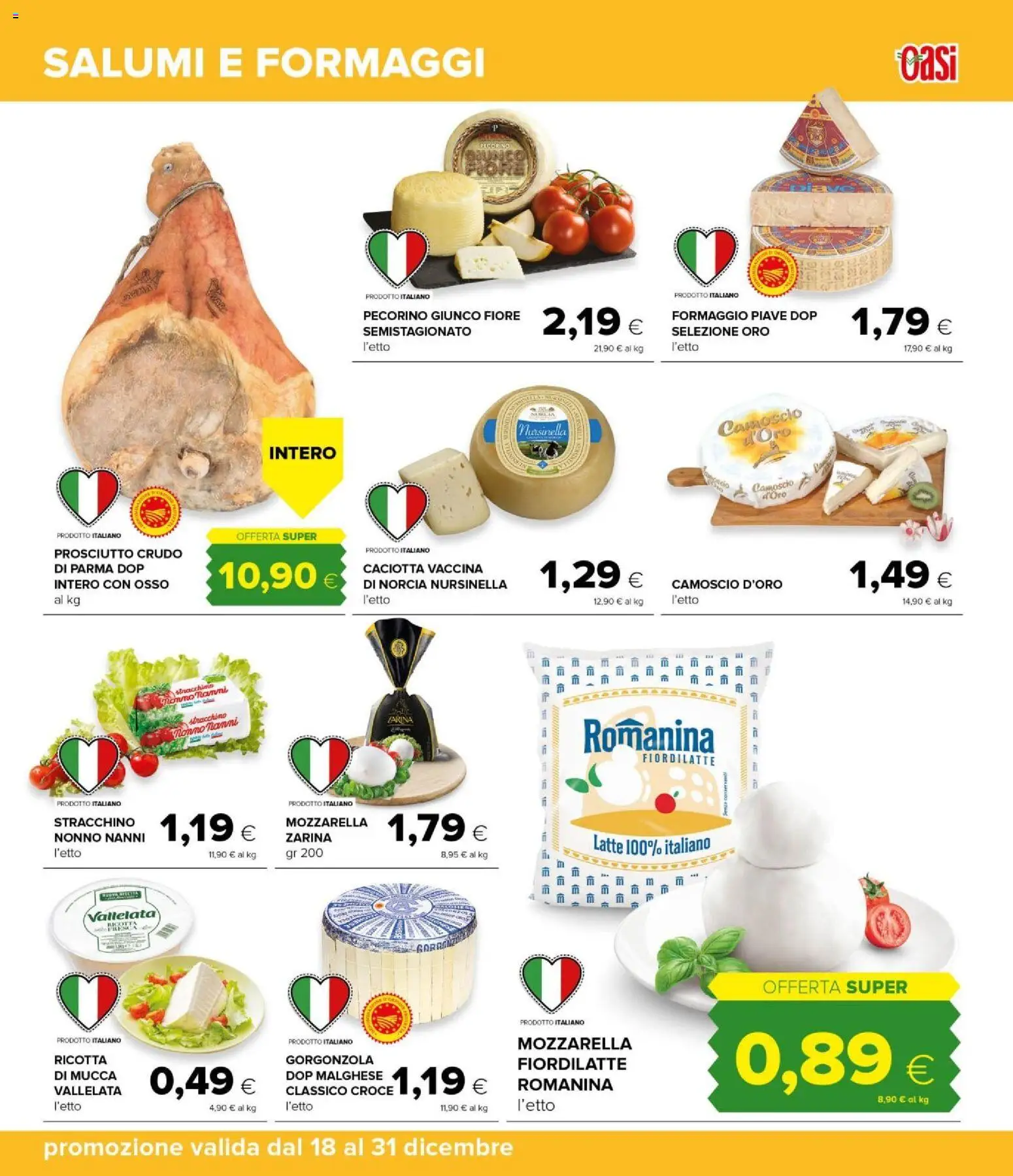Volantino Oasi del 18.12.2025 | Pagina: 23 | Prodotti: Mozzarella, Ricotta, Gorgonzola, Pecorino