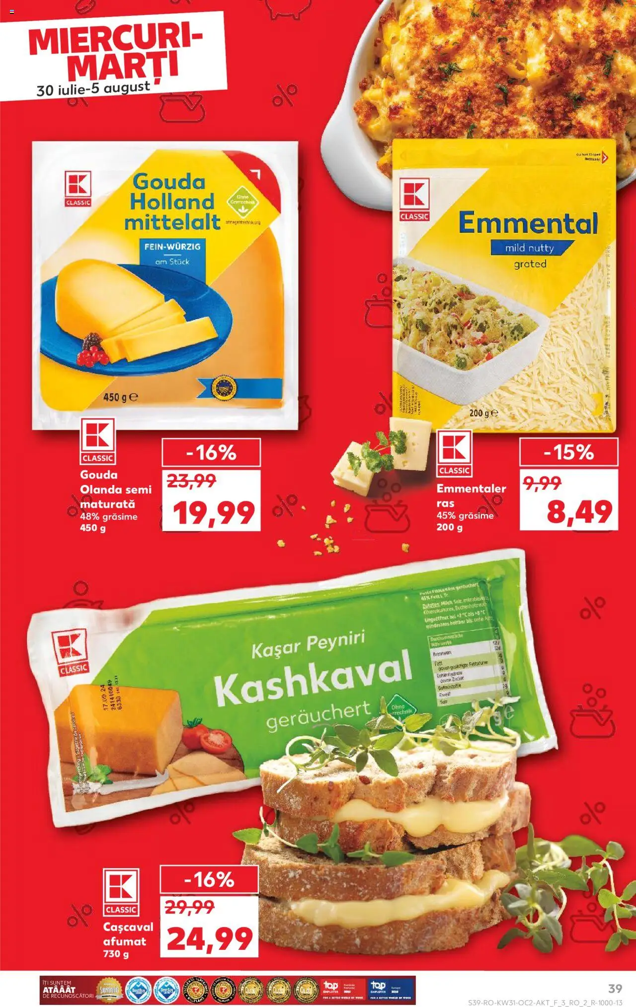 Kaufland RO akciós ujság - amely érvényes a következő dátumtól: 30.07.2025 | Oldal: 39 | Termékek: Gouda