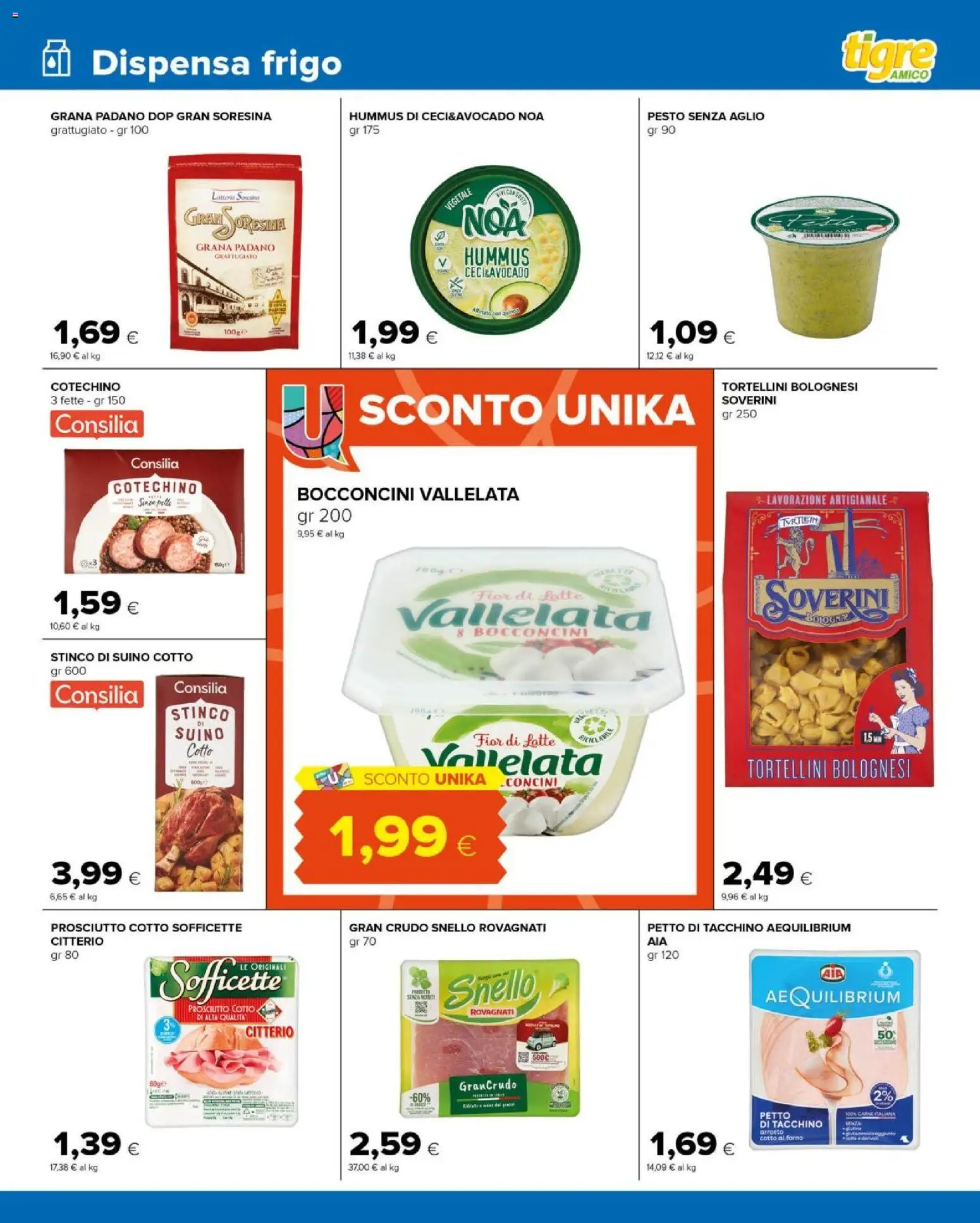 Volantino Tigre del 19.11.2025 | Pagina: 7 | Prodotti: Arrosto, Prosciutto, Aglio, Hummus