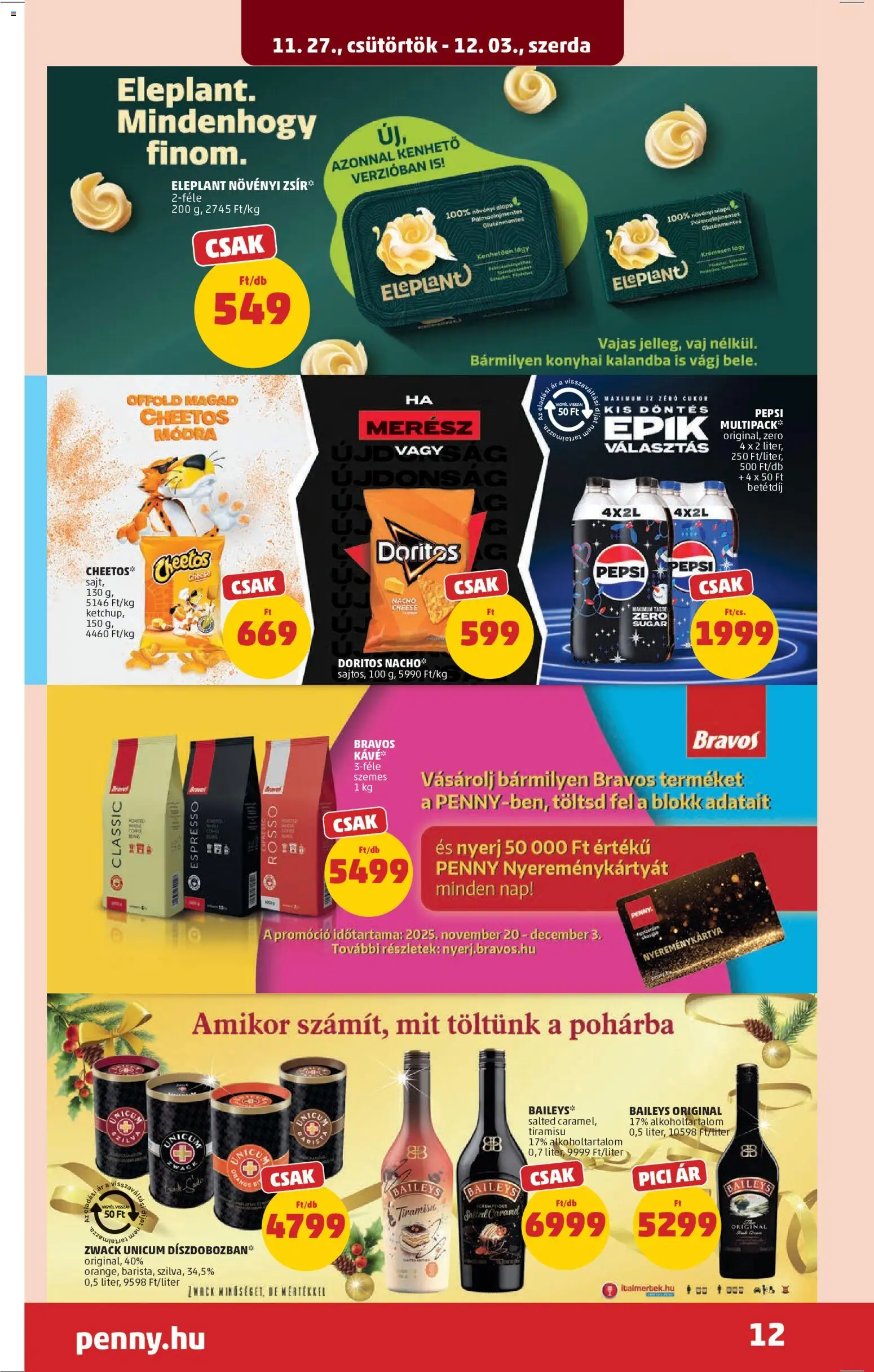 PENNY akciós ujság - amely érvényes a következő dátumtól: 27.11.2025 | Oldal: 16 | Termékek: Tiramisu, Pepsi, Cheetos, Vaj