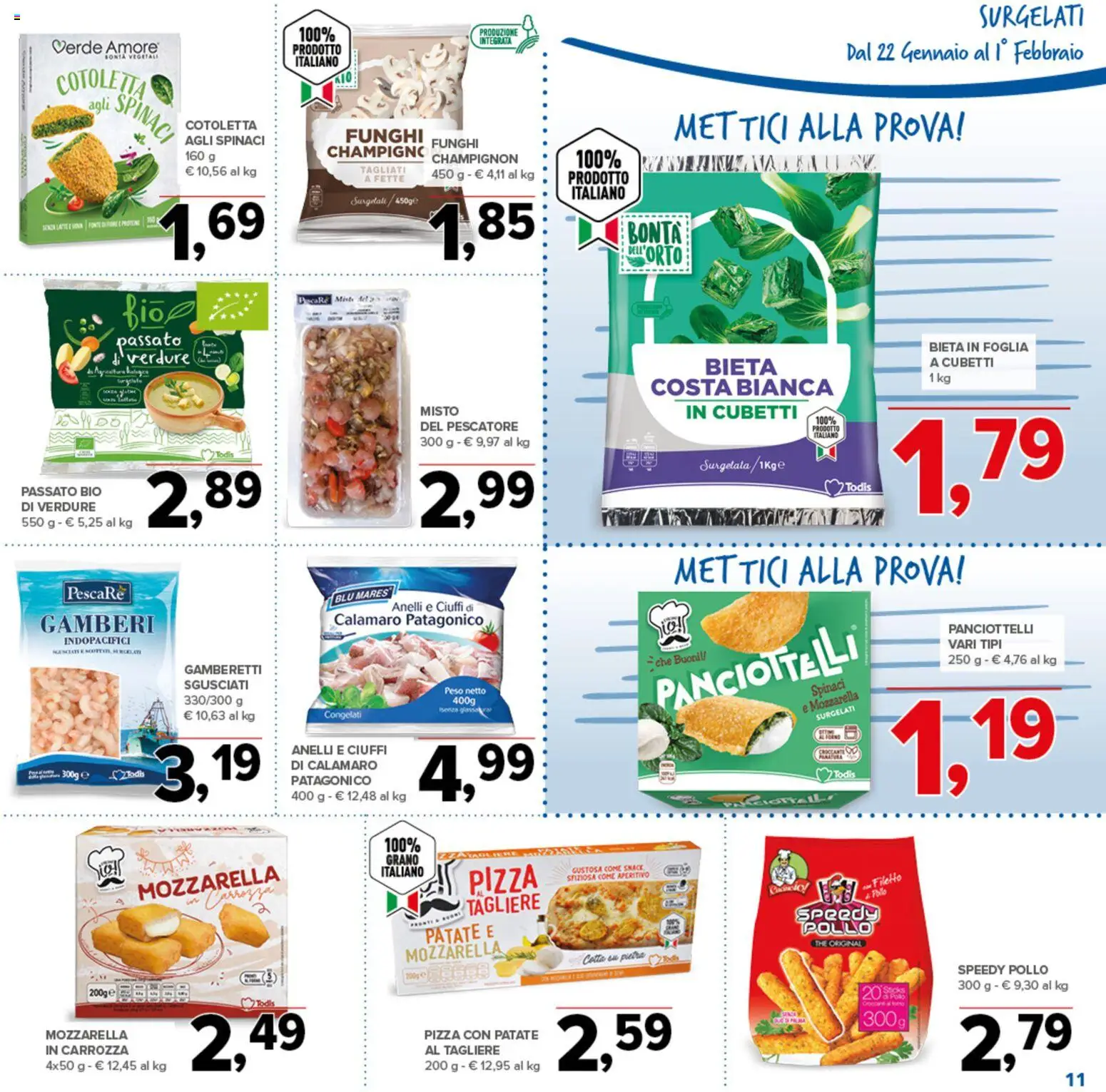 Volantino Todis del 22.01.2026 | Pagina: 11 | Prodotti: Pizza, Gamberi, Patate, The