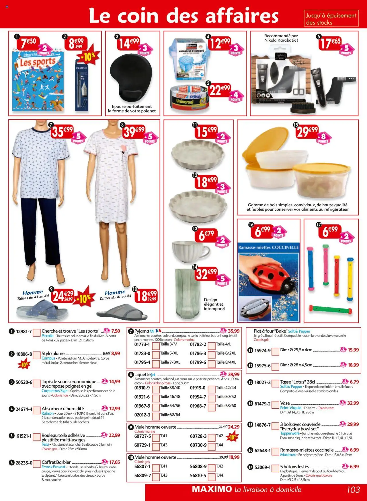  | Page: 103 | Produits: Lave-vaisselle, Tondeuse, Porcelaine, Vase