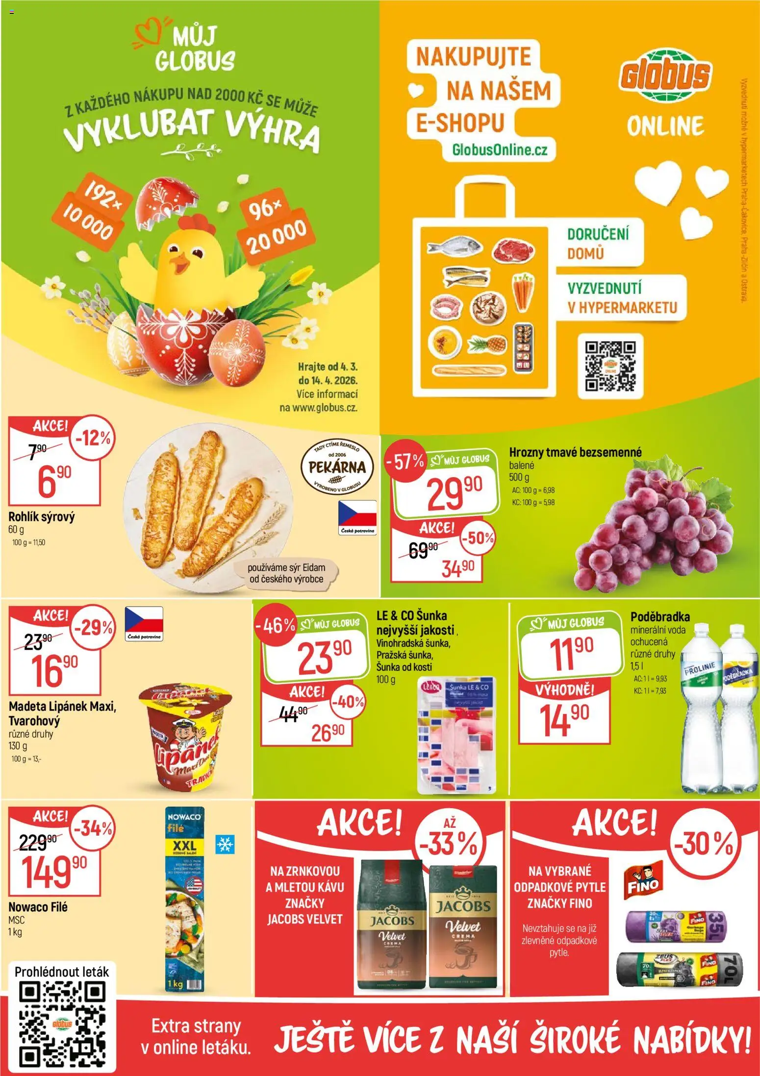 Globus leták - Praha Čakovice od 04.03.2026 | Strana: 2 | Produkty: Voda, Šunka od kosti, Rohlík, Nowaco file