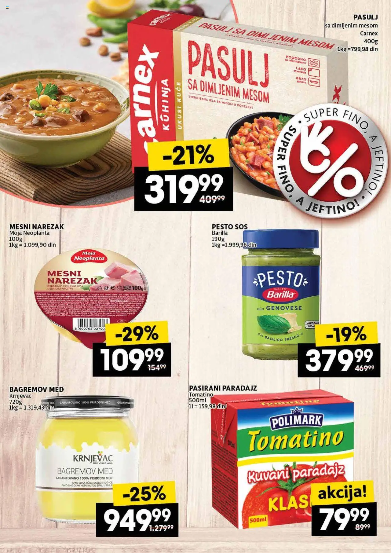 Idea katalog - važi od 07.08.2025 | Strana: 30 | Proizvode: Pasulj, Pesto, Sos, Med