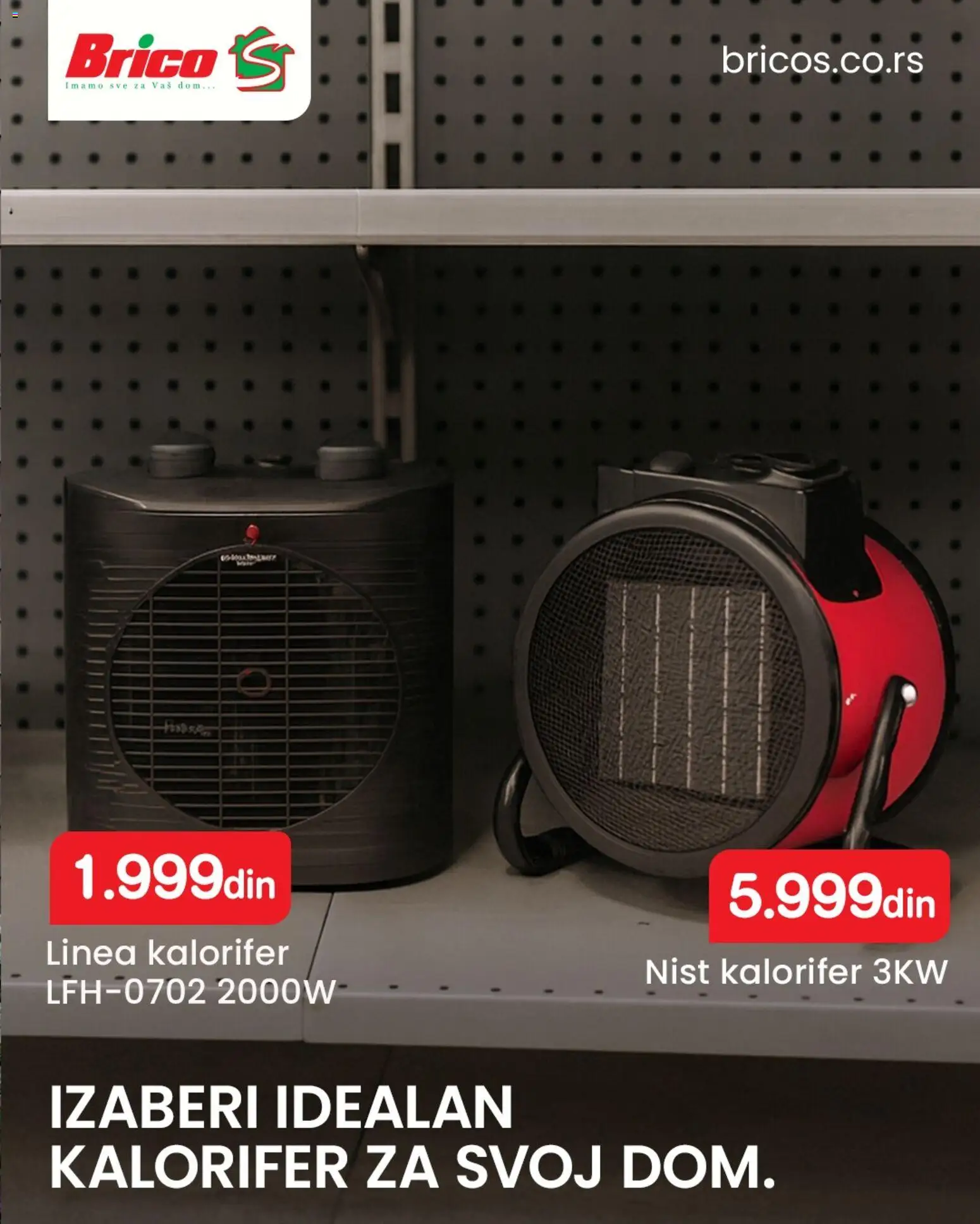 Brico S katalog - važi od 20.01.2026 | Strana: 4 | Proizvode: Kalorifer