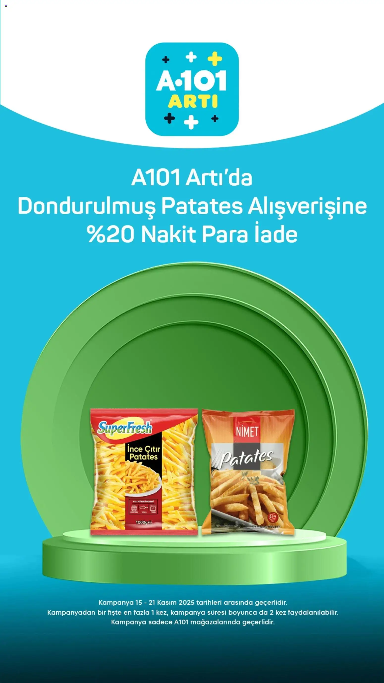 A101 Arti - 15.11.2025 tarihinden itibaren geçerlidir | Sayfa: 4 | Ürünler: Patates