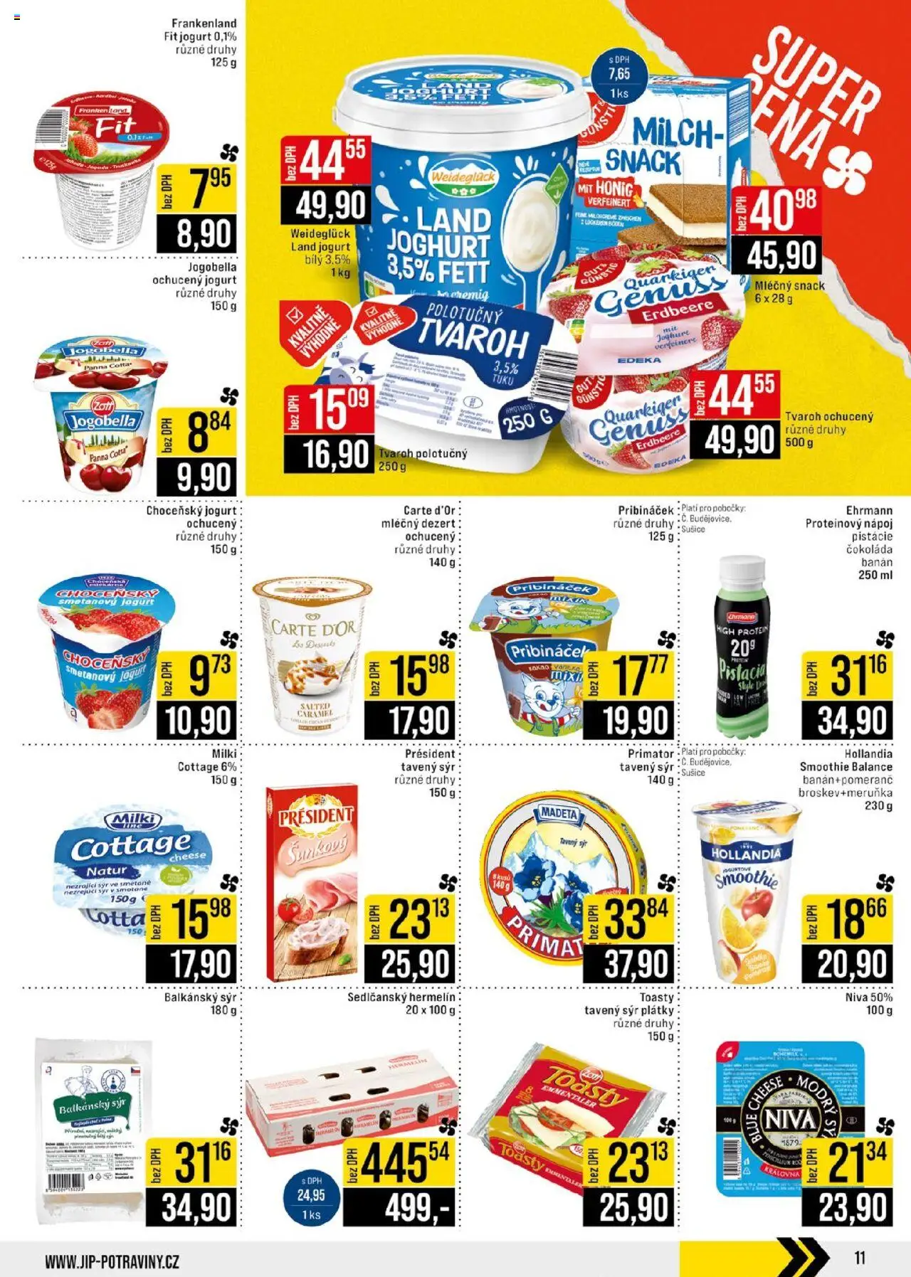 Jip leták - Ostatní prodejny od 18.06.2025 | Strana: 11 | Produkty: Sýr, Čokoláda, Pribináček, Cream cheese