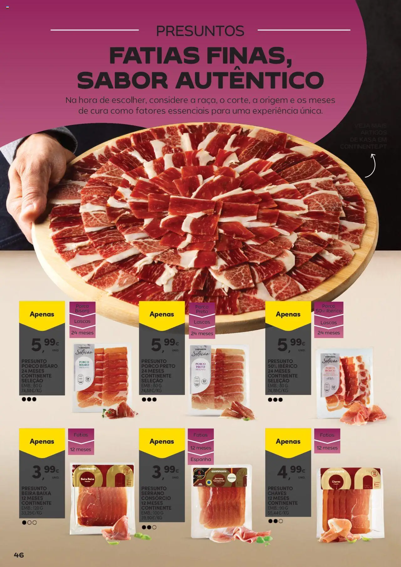 Continente - Vinhos, Enchidos e Queijos: A vida passa a comer com uma boa petiscada │ válido de 23.09.2025 | Página: 46 | Produtos: Presunto