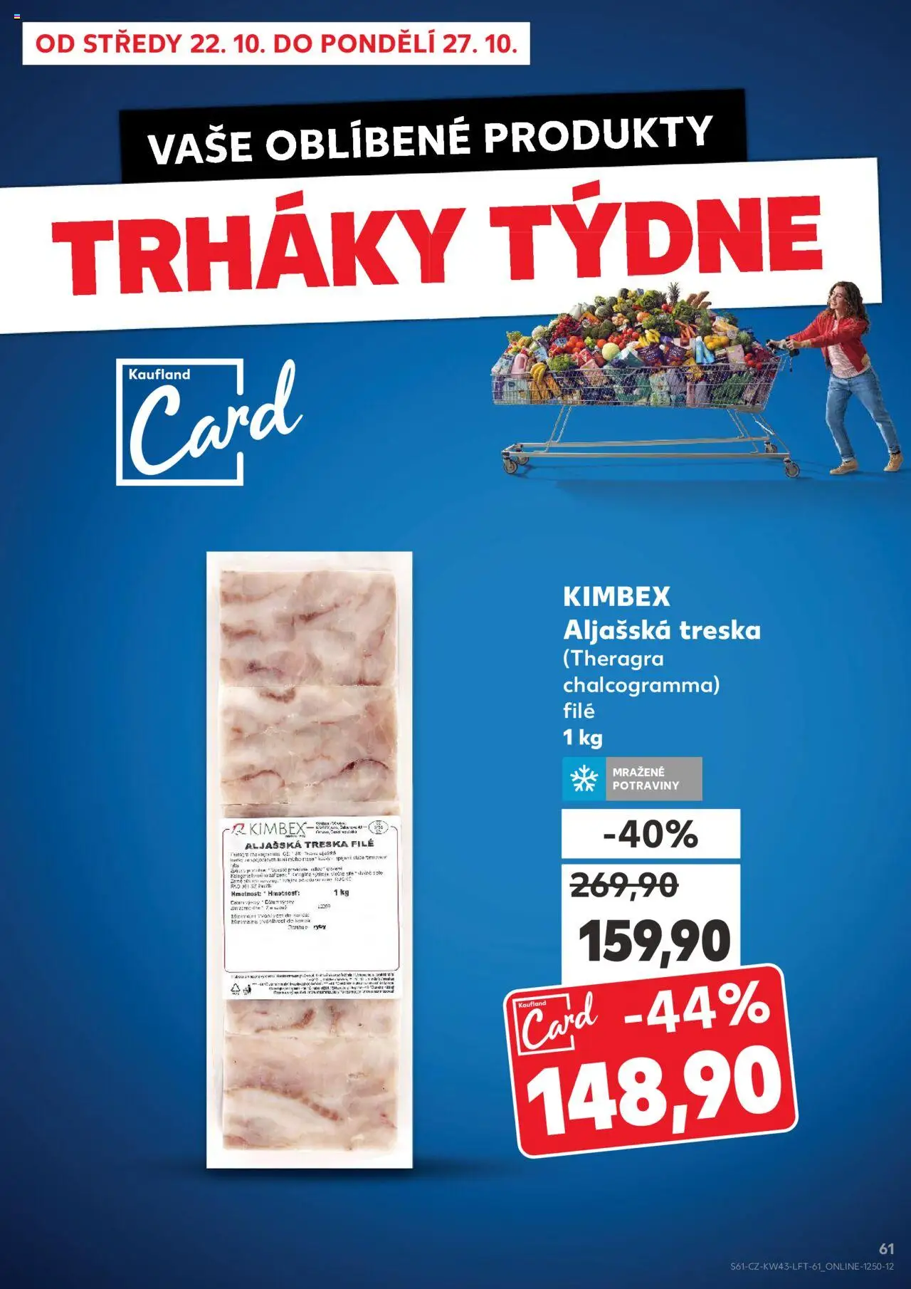 Kaufland leták - Plzeň Bory od 22.10.2025 | Strana: 61 | Produkty: Aljašská treska, Treska, Potraviny, File