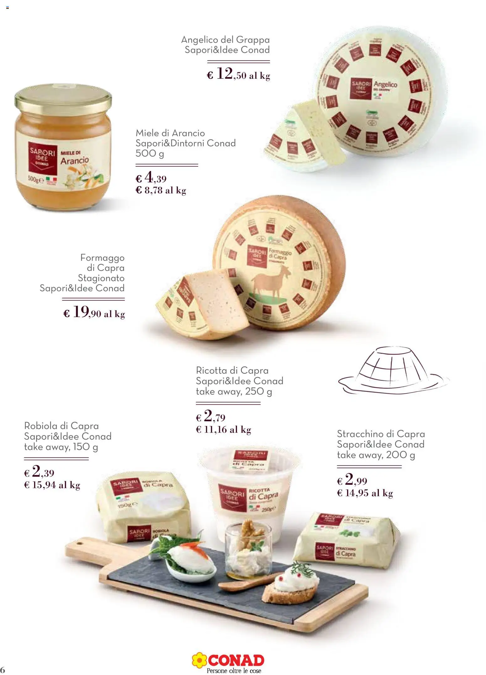 Volantino Conad del 12.03.2026 | Pagina: 6 | Prodotti: Stracchino, Miele, Robiola, Grappa