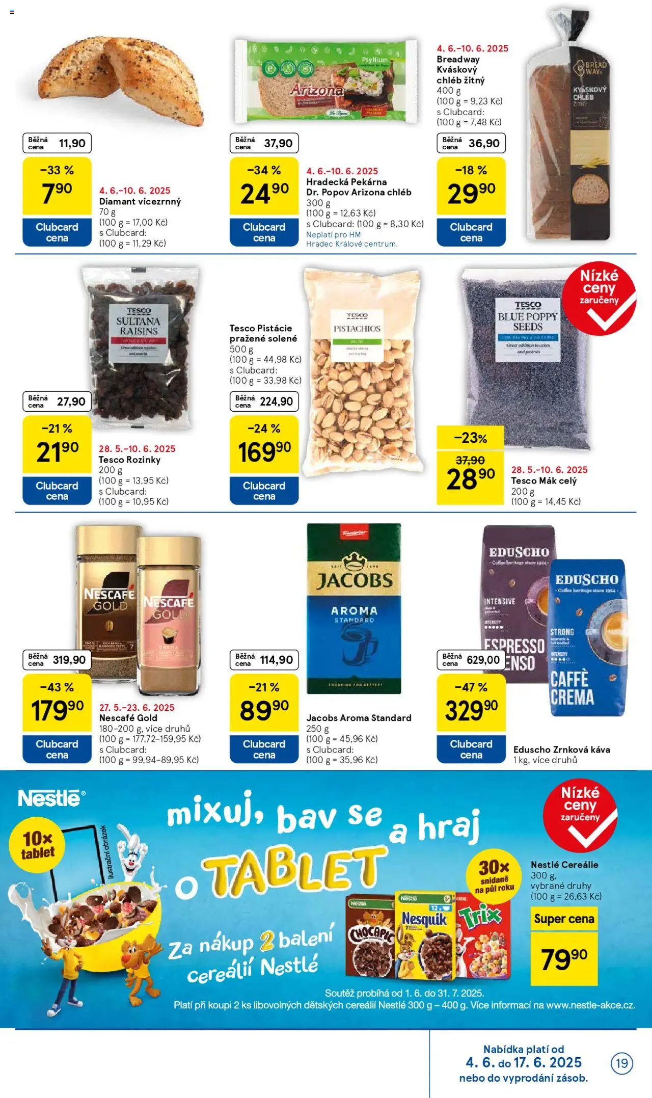 Tesco leták - Hypermarket od 04.06.2025 | Strana: 19 | Produkty: Nescafé Gold, Psyllium, Pistácie, Crema