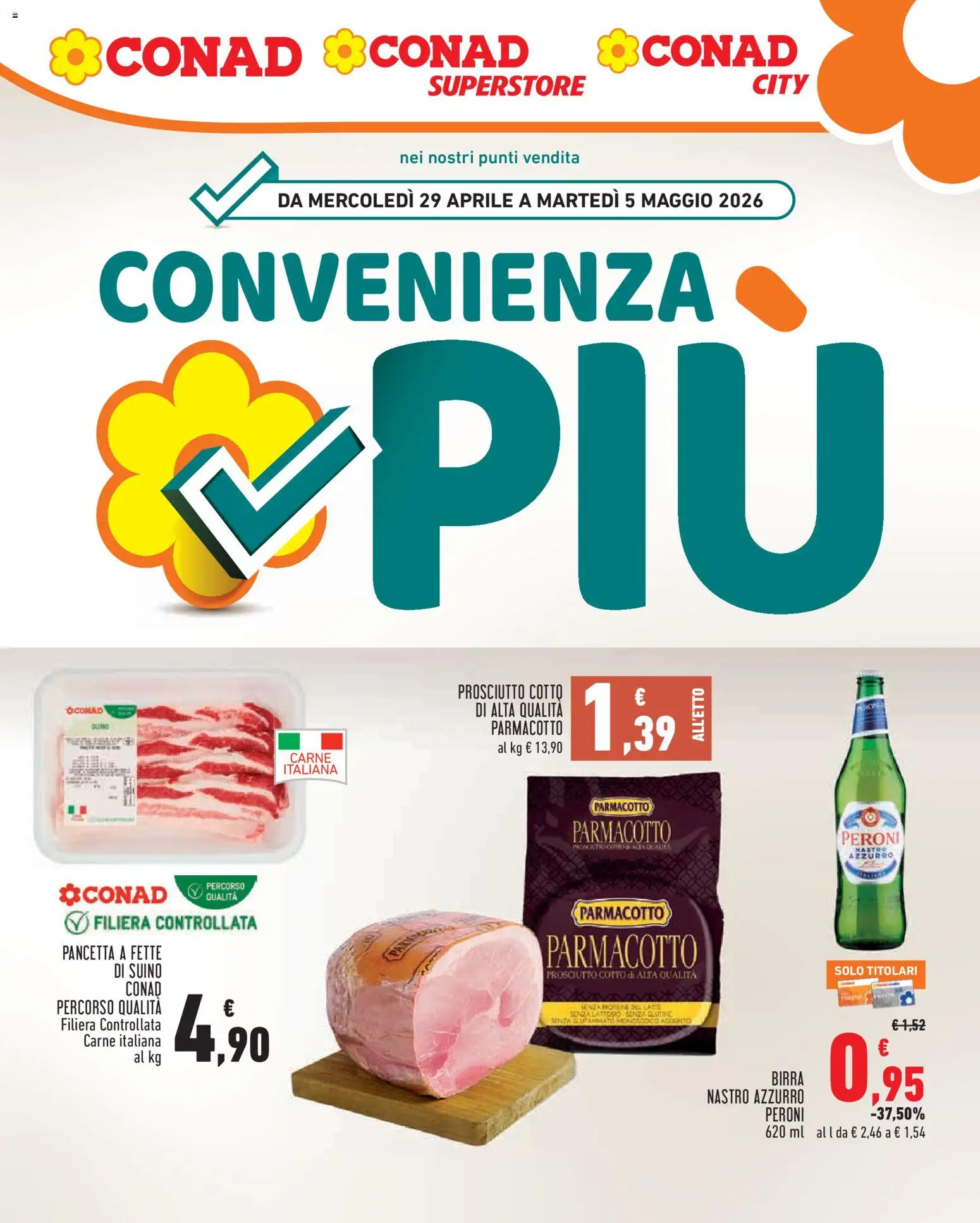 Volantino Conad del 29.04.2026 | Pagina: 1 | Prodotti: Prosciutto Cotto, Birra, Suino, Prosciutto