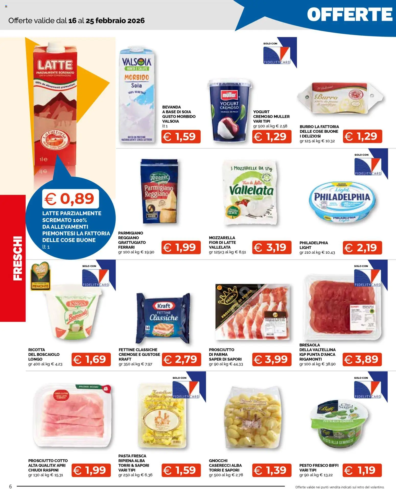 Volantino Mercatò del 16.02.2026 | Pagina: 6 | Prodotti: Prosciutto, Burro, Ricotta, Gnocchi