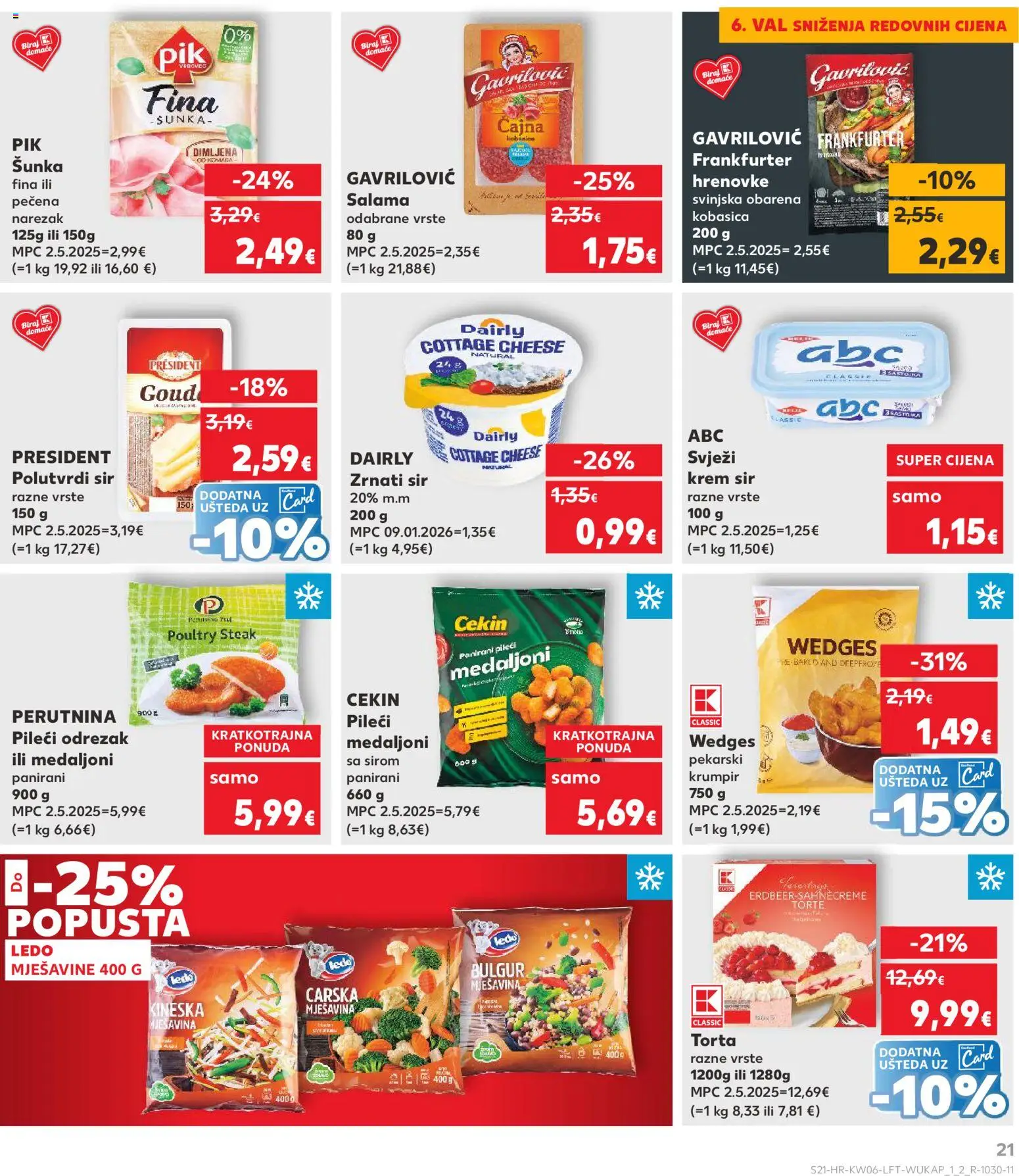 Kaufland katalog | vrijedi od 04.02.2026 | Stranica: 21 | Proizvodi: Pileći medaljoni, Salama, Ledo, Torta
