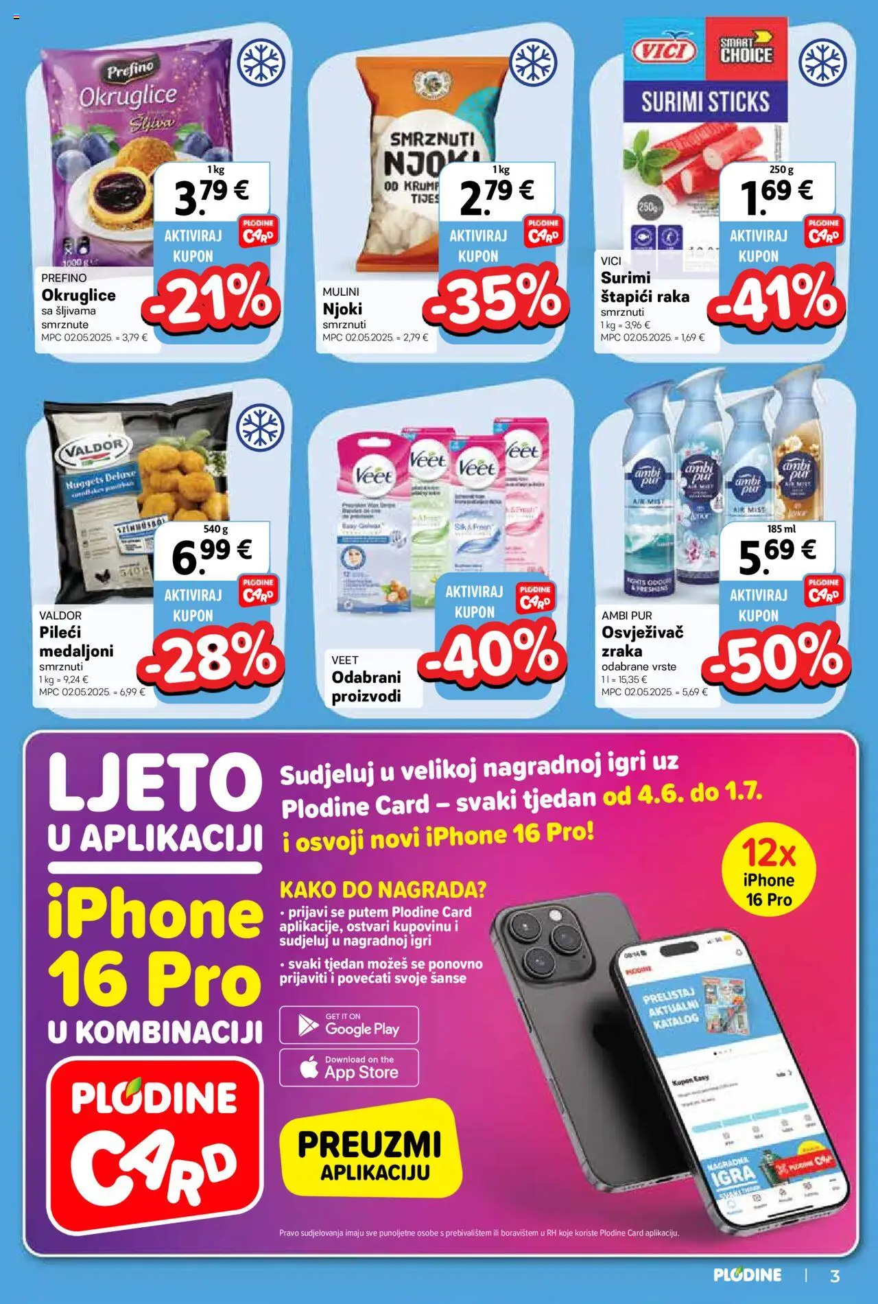 Plodine katalog | vrijedi od 25.06.2025 | Stranica: 3 | Proizvodi: Njoki, Šljiva, Štapići, Igra