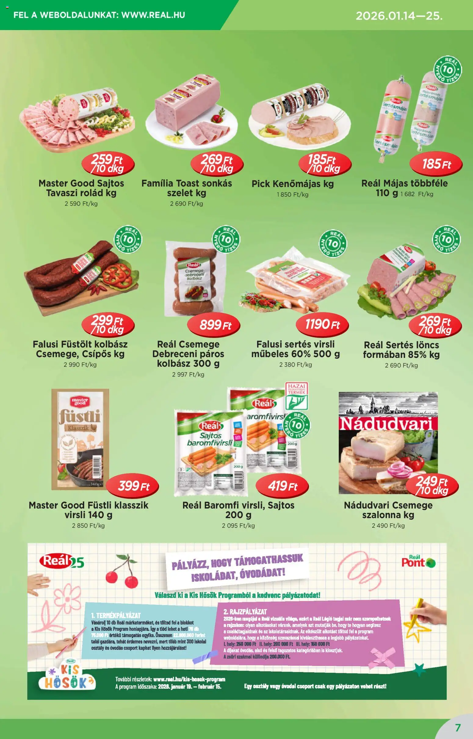 Reál akciós ujság - amely érvényes a következő dátumtól: 14.01.2026 | Oldal: 7 | Termékek: Kenőmájas, Debreceni, Löncs, Szalonna